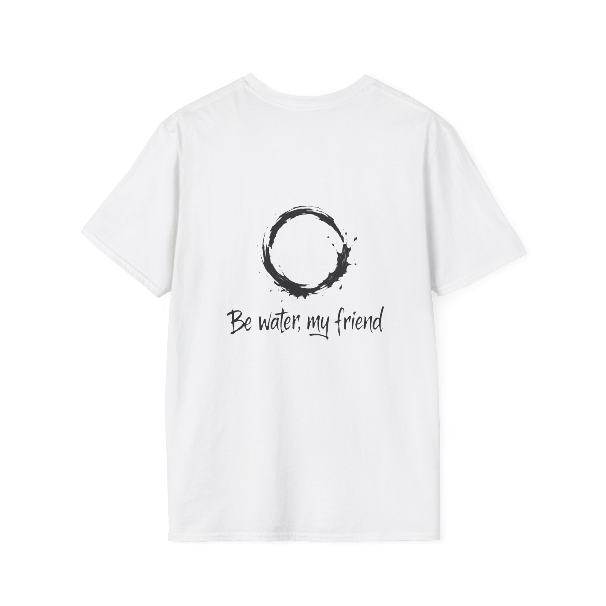 New Design Philosophy T‑Shirt “Be water, my friend” – Unisex Soft Cotton