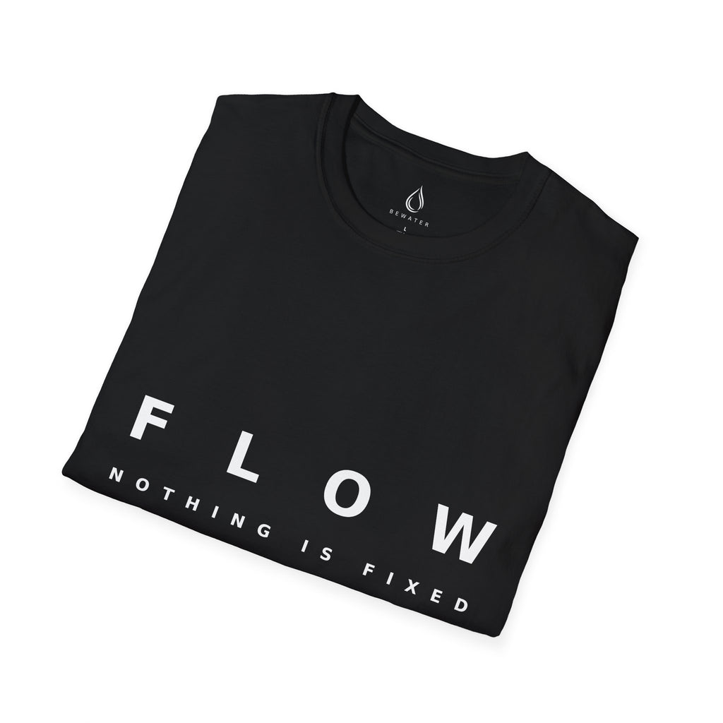 Flow Unisex Softstyle Black T-Shirt NOTHING IS FIXED EVERYTHING FLOWS' Graphic Tee