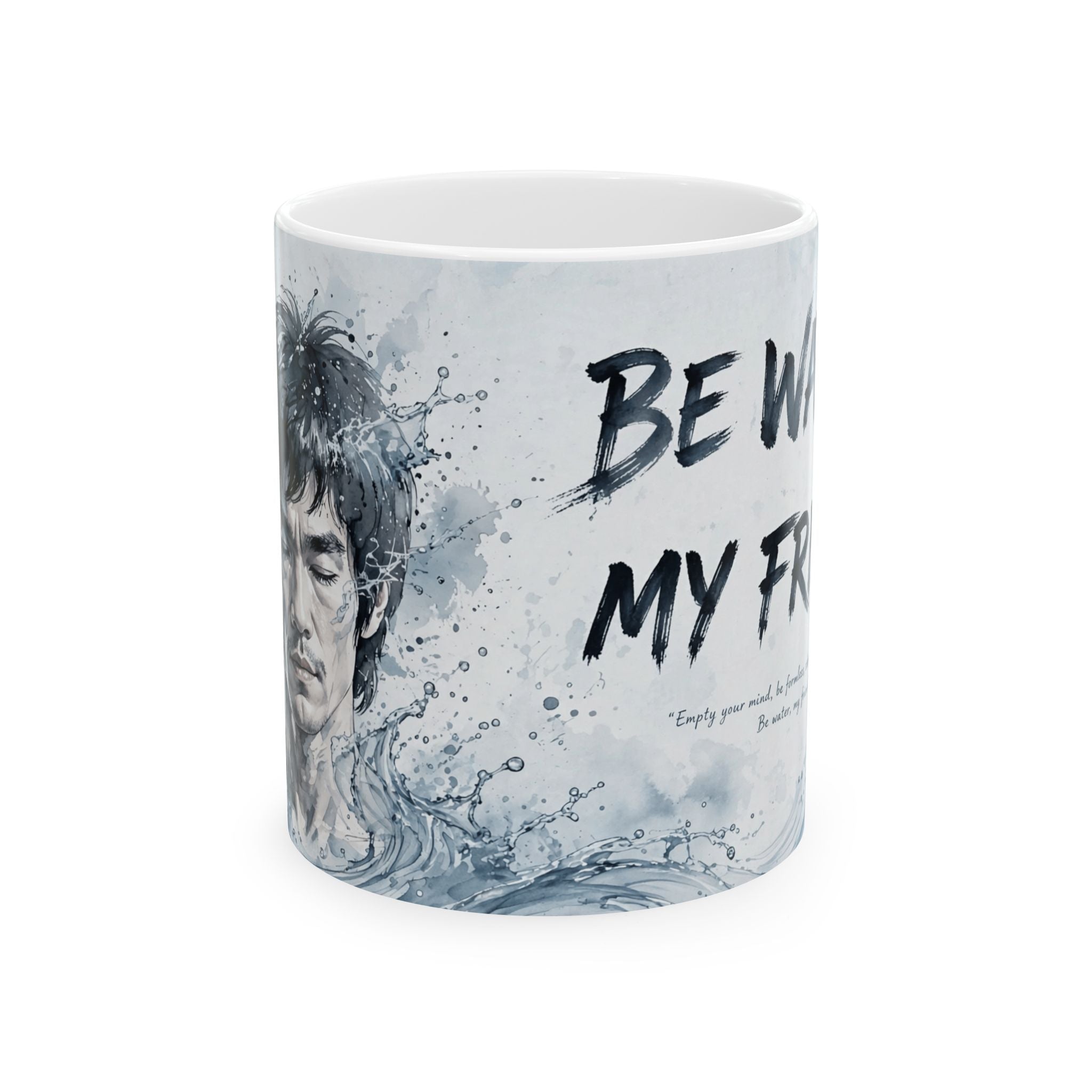 The Water Way Mug – Bruce Lee's Timeless Wisdom, Now in Ceramic (11oz & 15oz)