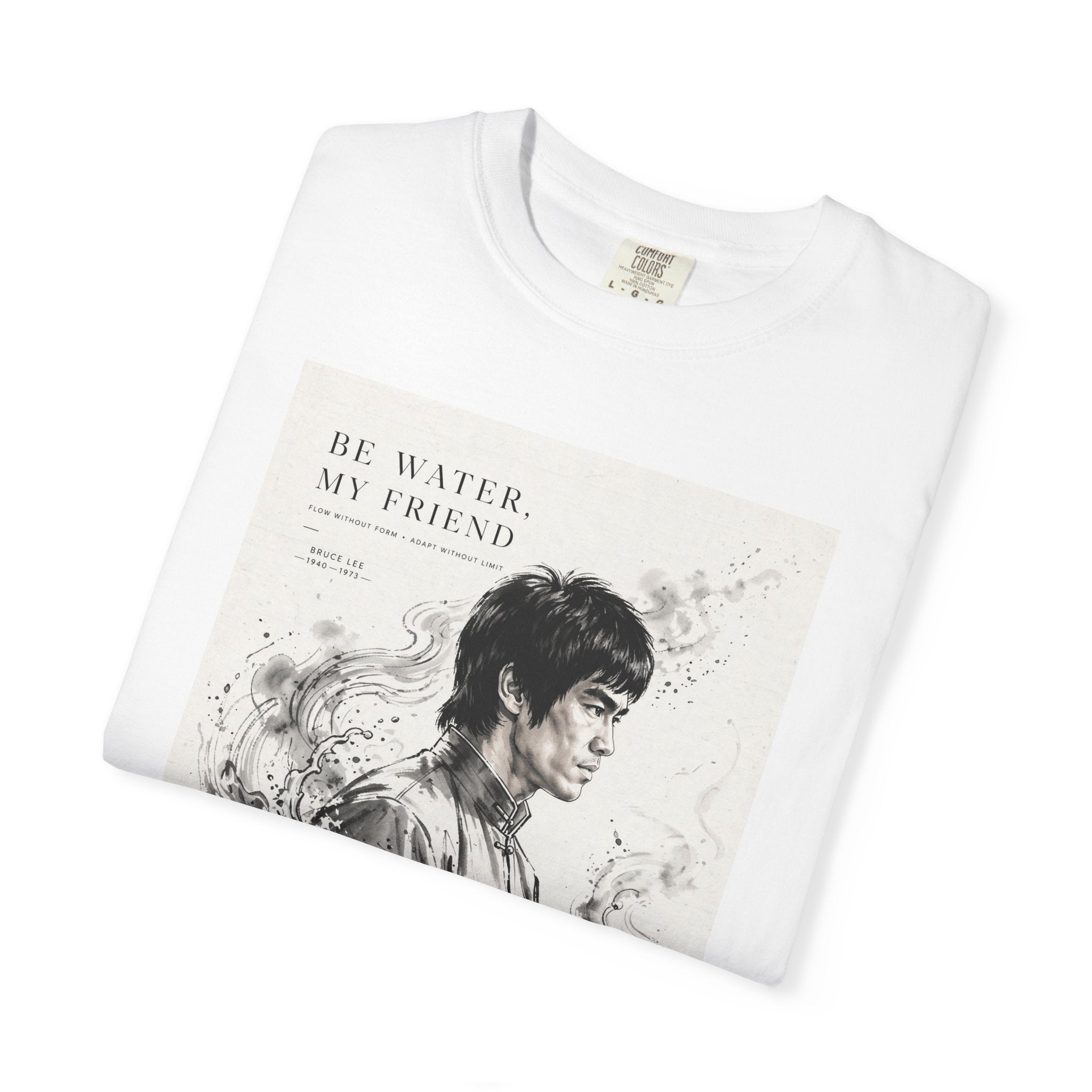 Unisex Garment-Dyed Multiple Colors T-shirt | Bruce Lee's Be Water My Friend