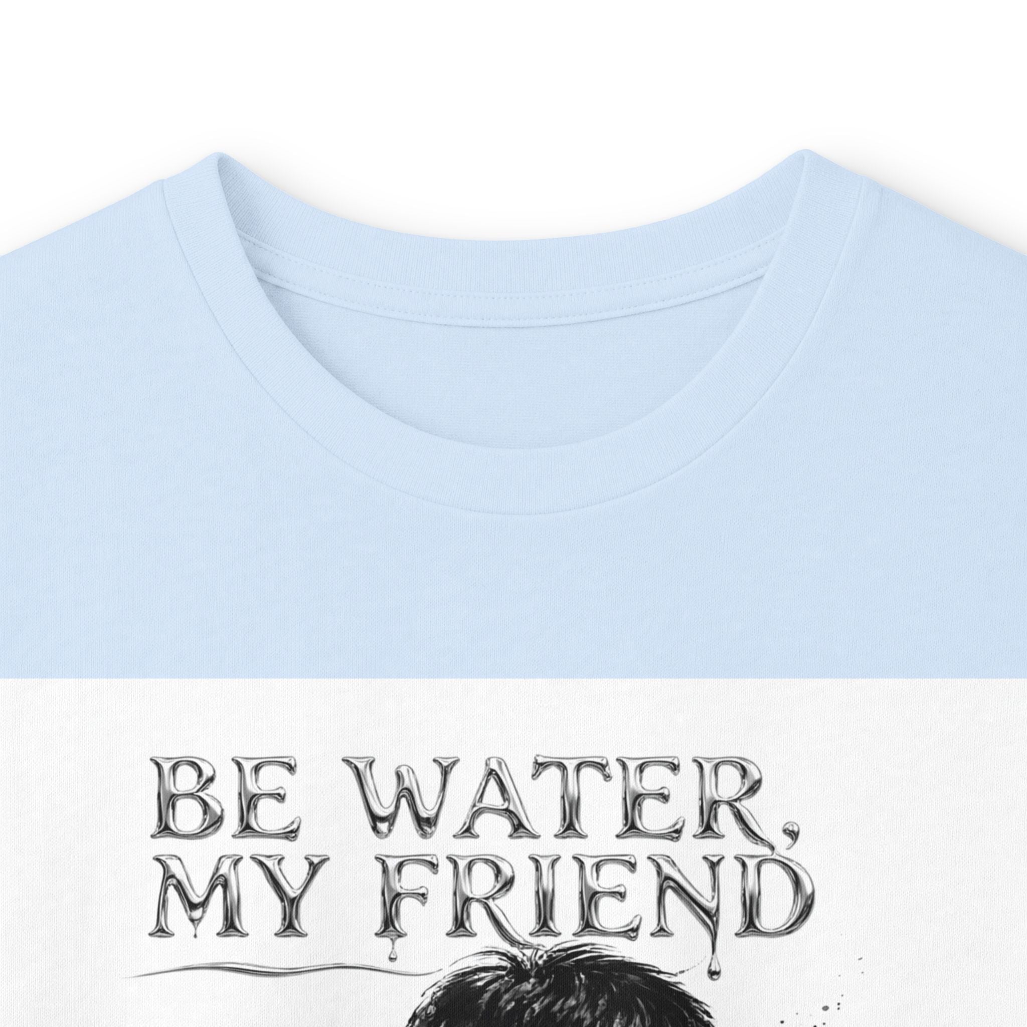 "Be Water" Long Sleeve T-Shirt – Bruce Lee Iconic Quote, Lightweight & Comfortable for Everyday Wear