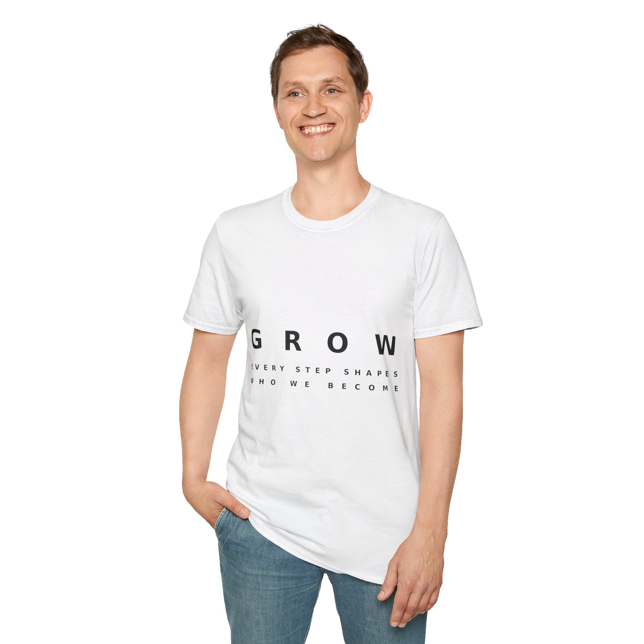 Grow Unisex Softstyle White T-Shirt EVERY STEP SHAPES WHO WE BECOME' Graphic Tee