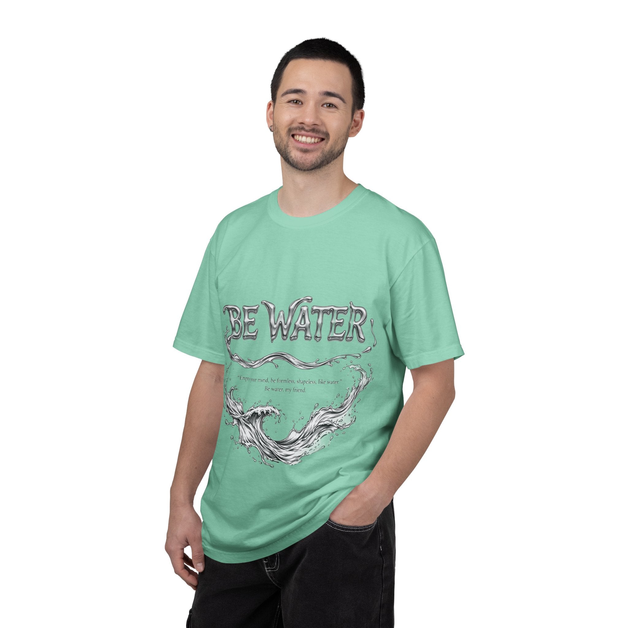 "Be Water, My Friend" Quote Tee – Soft Garment-Dyed Cotton with Flowing Water Art