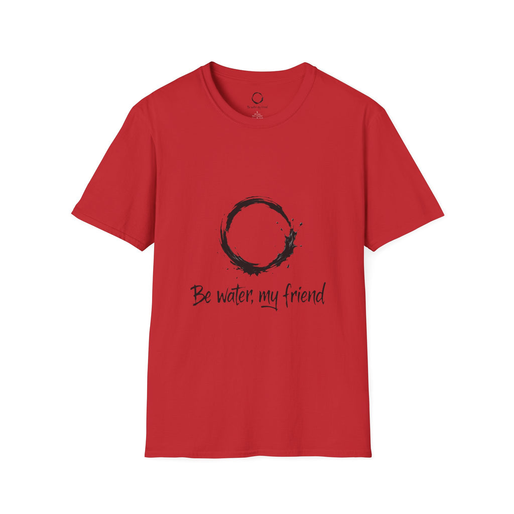 New Design Philosophy T‑Shirt “Be water, my friend” – Unisex Soft Cotton