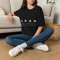 Grow Unisex Softstyle Black T-Shirt EVERY STEP SHAPES WHO WE BECOME' Graphic Tee