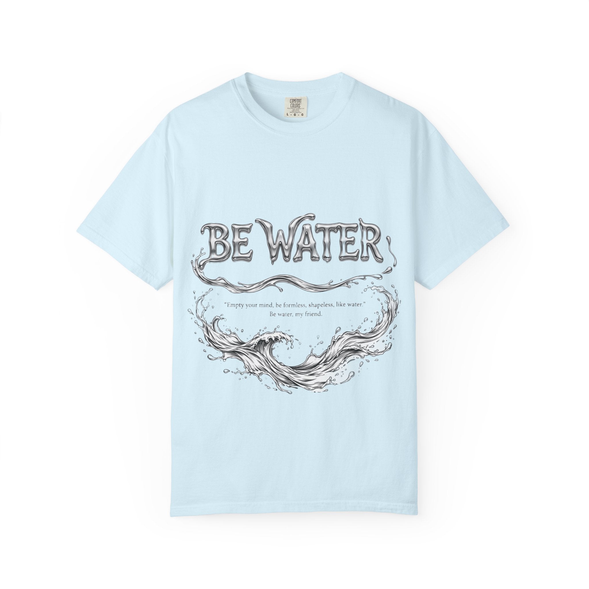 Bruce Lee "Be Water" Philosophy T-Shirt | Garment-Dyed Relaxed Fit, Unisex Style