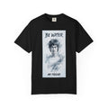 Unisex Garment-Dyed T-shirt | Remind You Be Water Like Bruce Lee