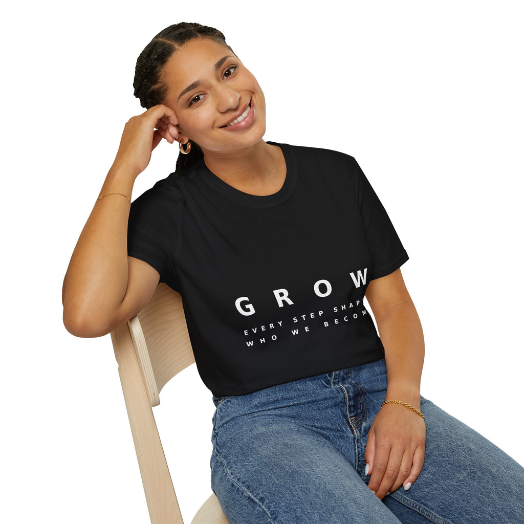 Grow Unisex Softstyle Black T-Shirt EVERY STEP SHAPES WHO WE BECOME' Graphic Tee