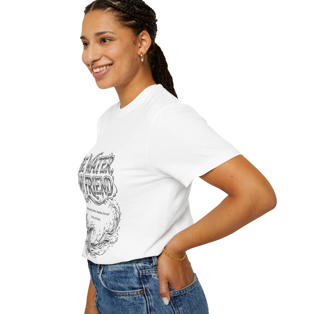 Unisex Garment-Dyed White T-shirt | Be Water My Friend Print Graphic