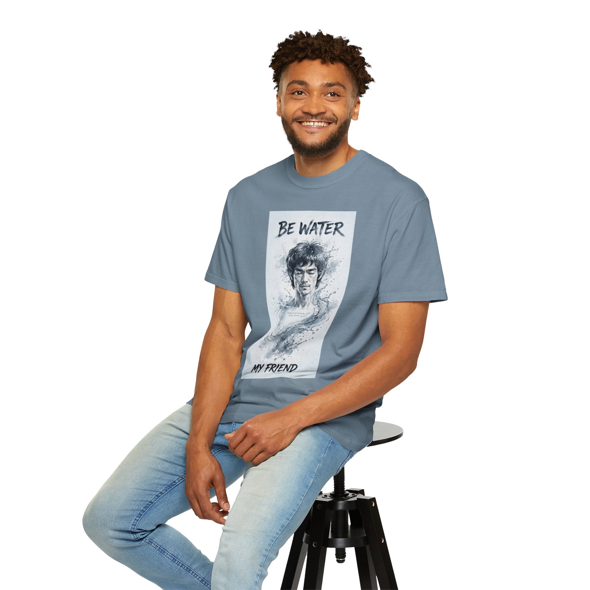 Unisex Garment-Dyed T-shirt | Remind You Be Water Like Bruce Lee