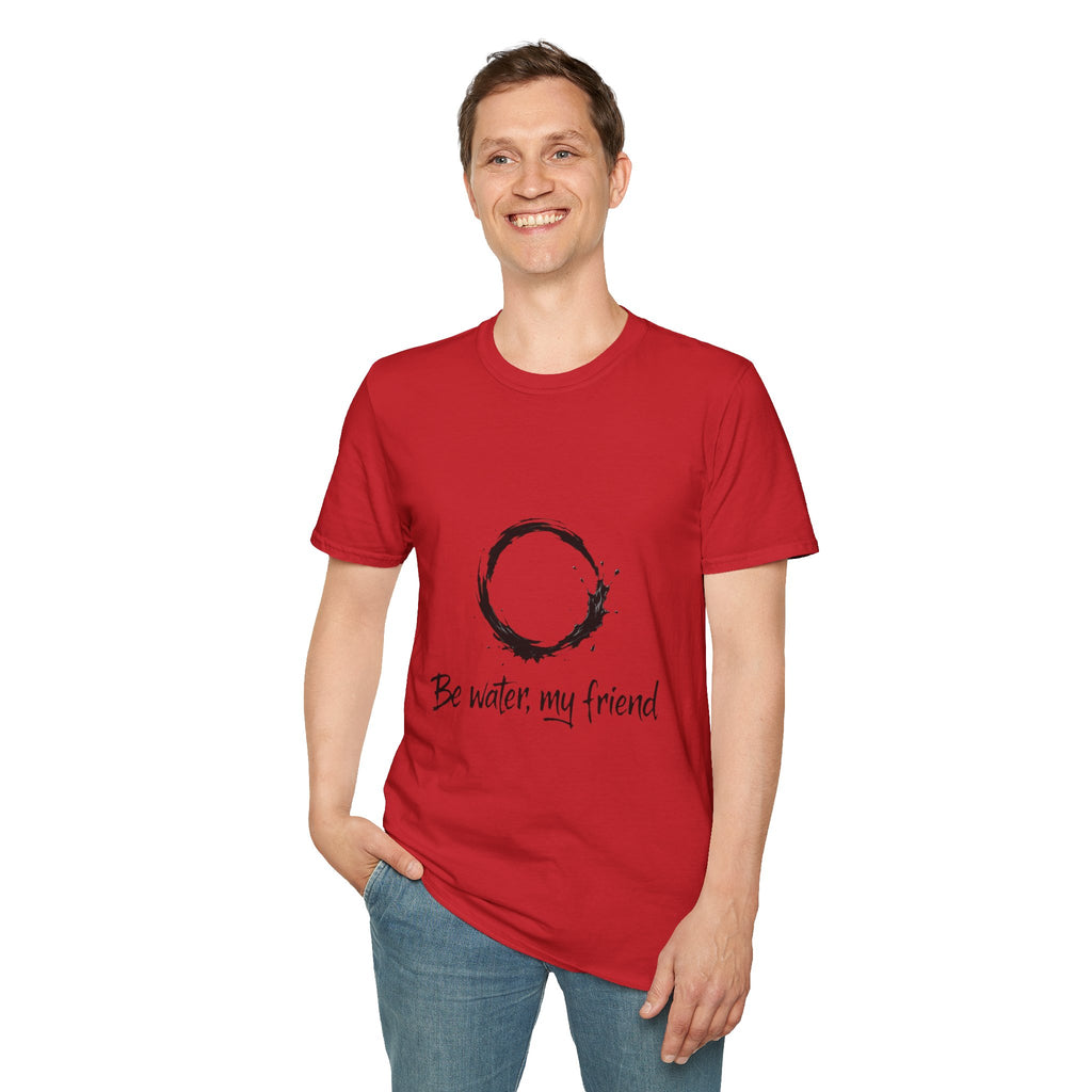 New Design Philosophy T‑Shirt “Be water, my friend” – Unisex Soft Cotton
