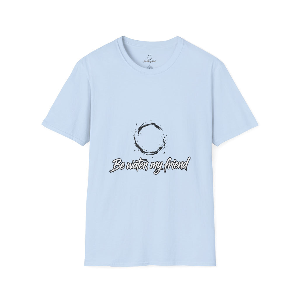 New T‑Shirt Minimal Zen Brush Circle with “Be Water, My Friend” Inspirational Graphic