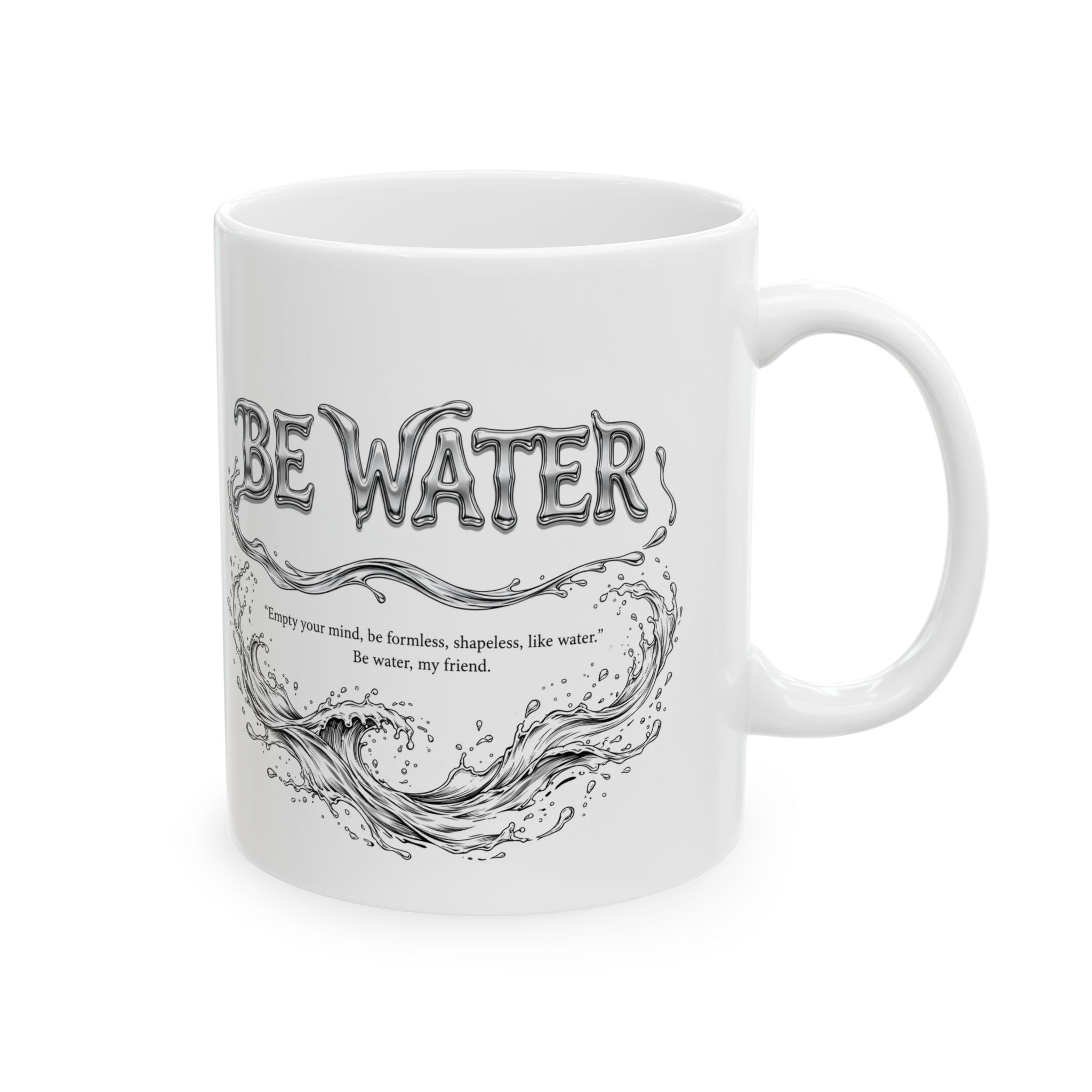 Bruce Lee "Be Water, My Friend" Ceramic Mug – Martial Arts Quote Coffee Cup, Inspirational Gift for Men & Women, Available in 11oz and 15oz
