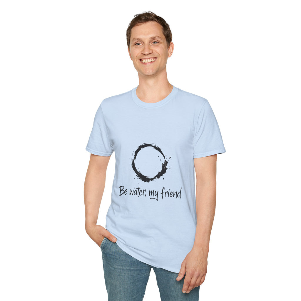 New Design Philosophy T‑Shirt “Be water, my friend” – Unisex Soft Cotton