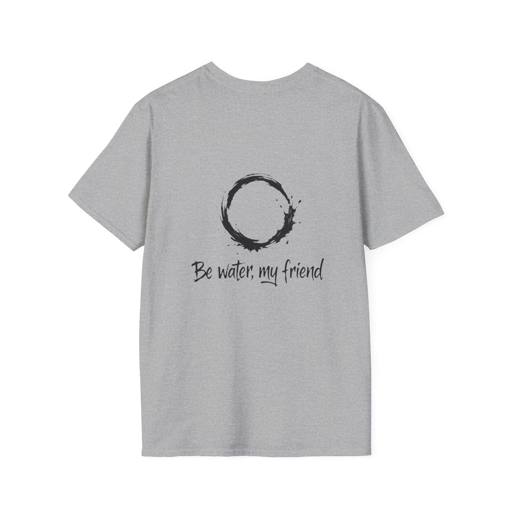 New Design Philosophy T‑Shirt “Be water, my friend” – Unisex Soft Cotton