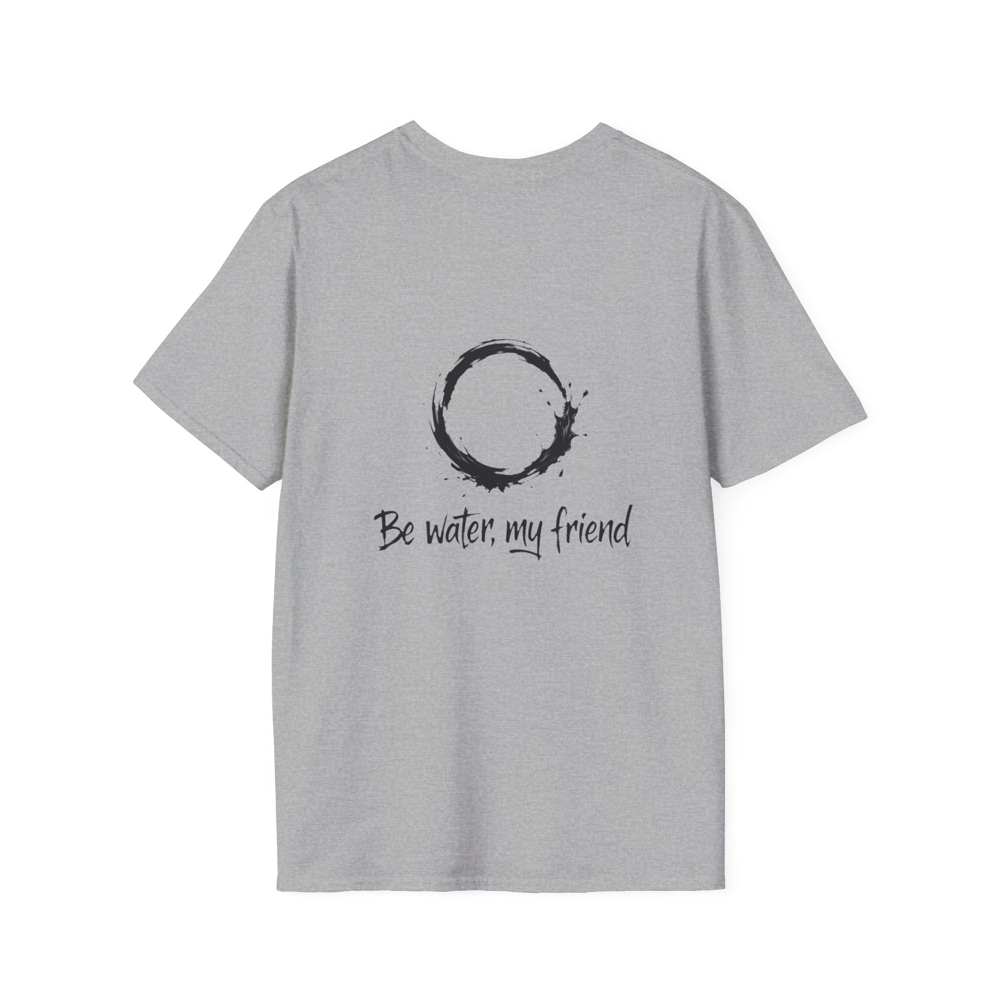 New Design Philosophy T‑Shirt “Be water, my friend” – Unisex Soft Cotton