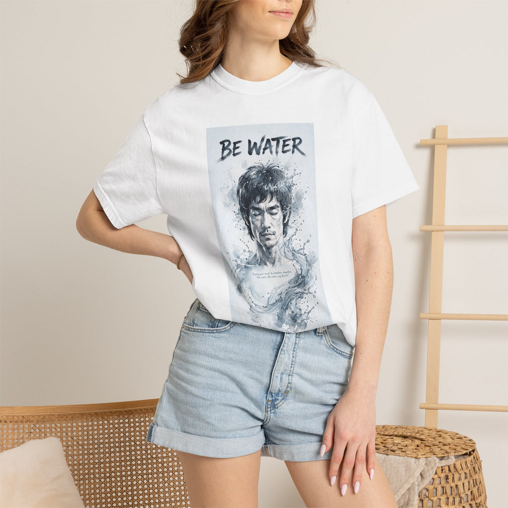 Unisex Garment-Dyed T-shirt | Remind You Be Water Like Bruce Lee