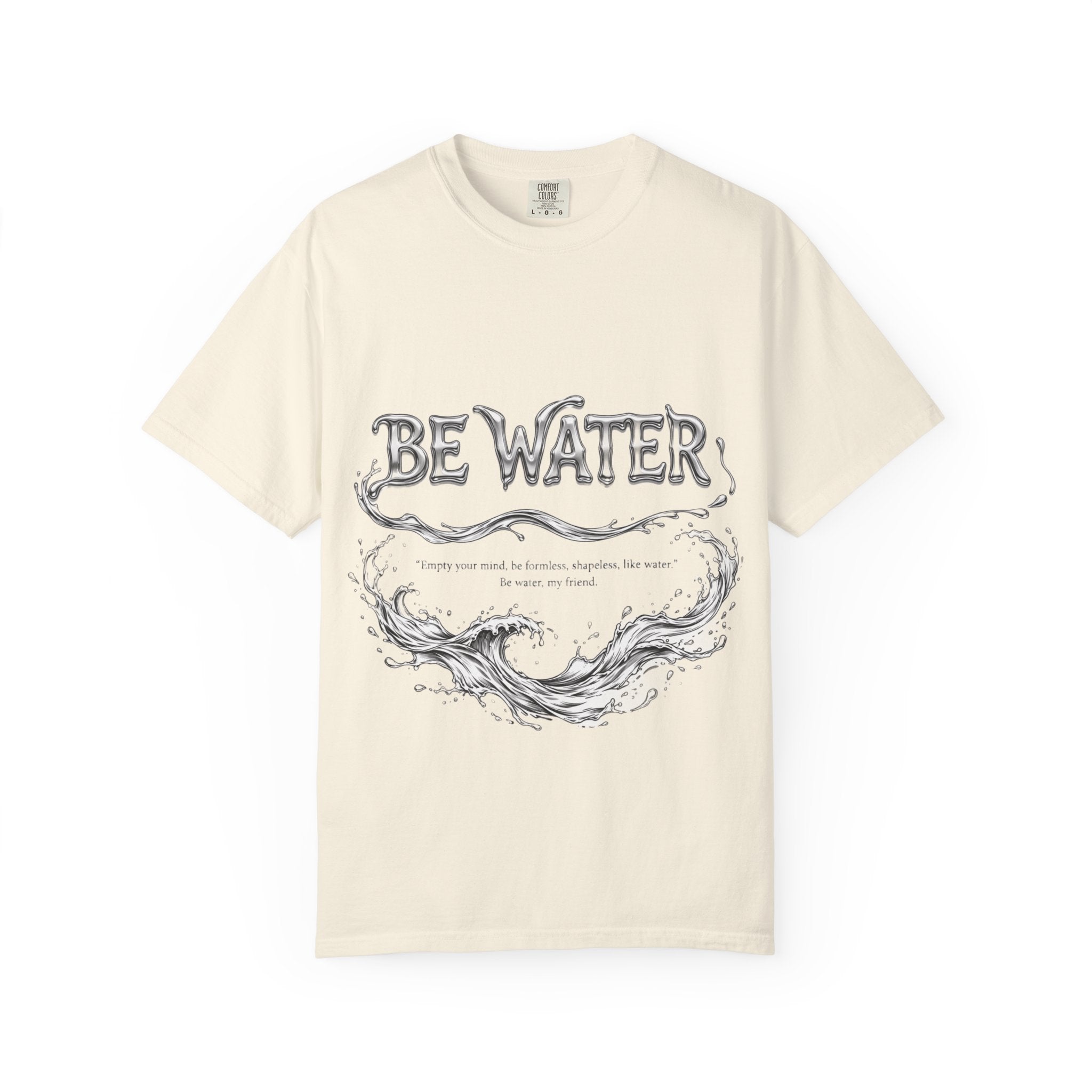 Bruce Lee "Be Water" Philosophy T-Shirt | Garment-Dyed Relaxed Fit, Unisex Style