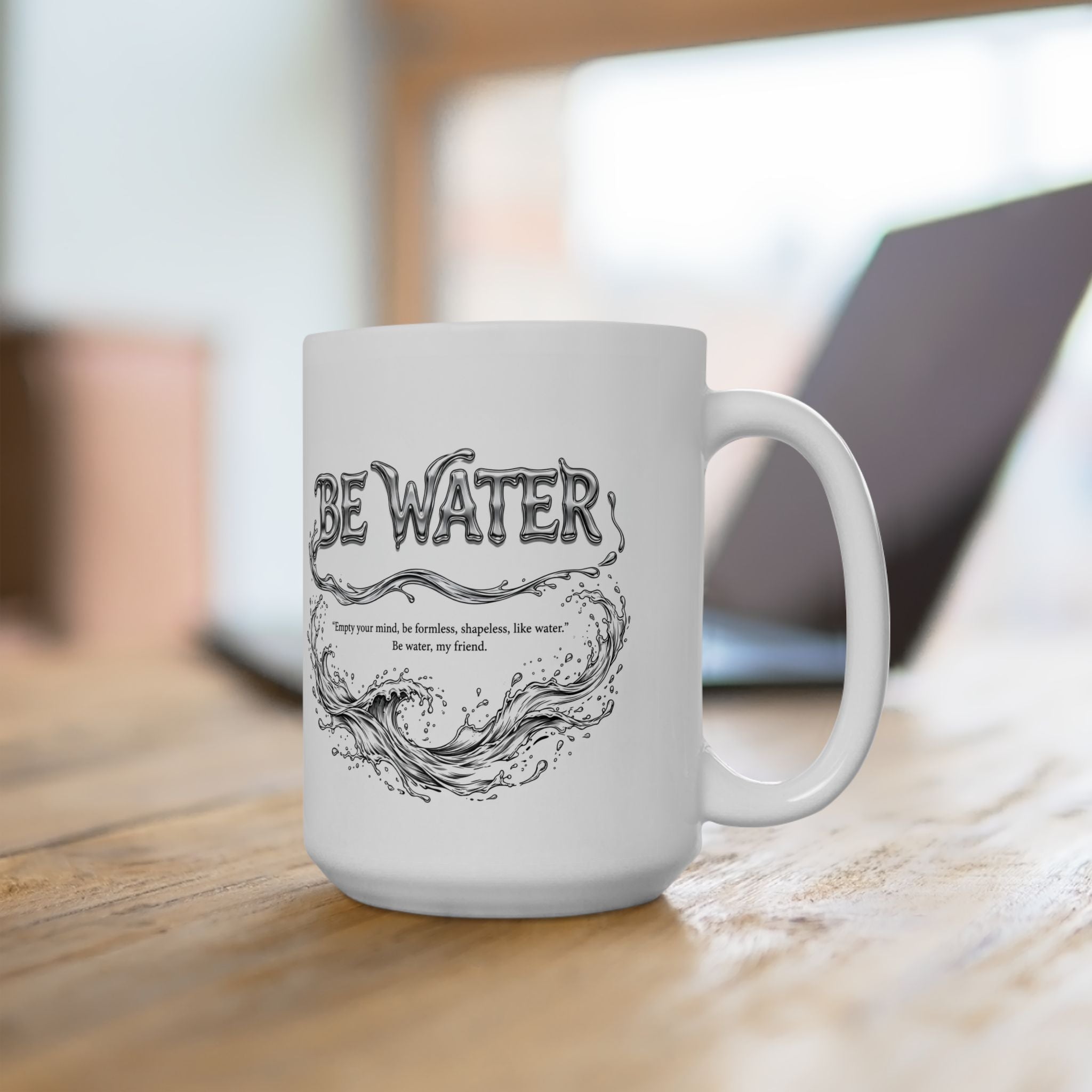 Bruce Lee "Be Water, My Friend" Ceramic Mug – Martial Arts Quote Coffee Cup, Inspirational Gift for Men & Women, Available in 11oz and 15oz