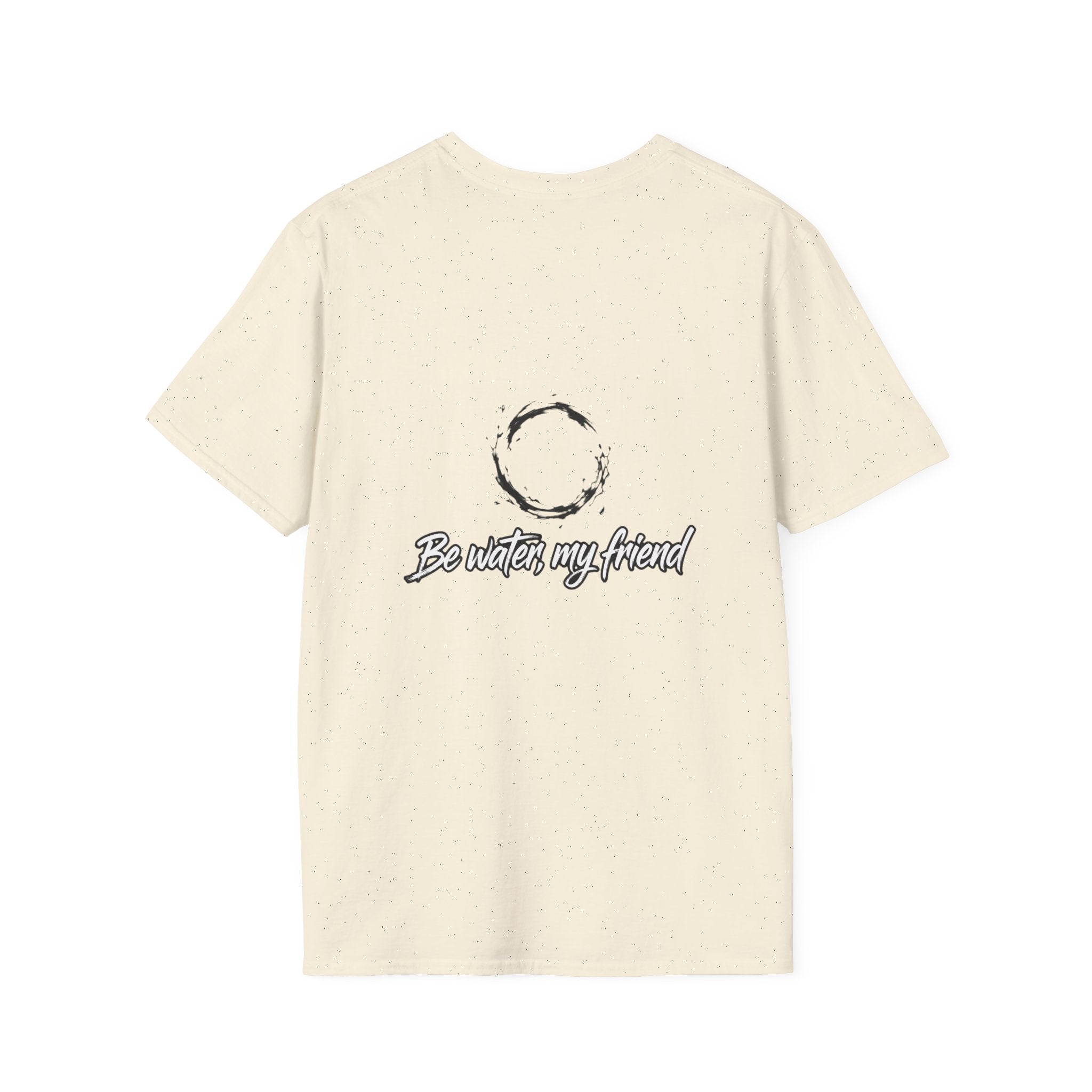 New T‑Shirt Minimal Zen Brush Circle with “Be Water, My Friend” Inspirational Graphic