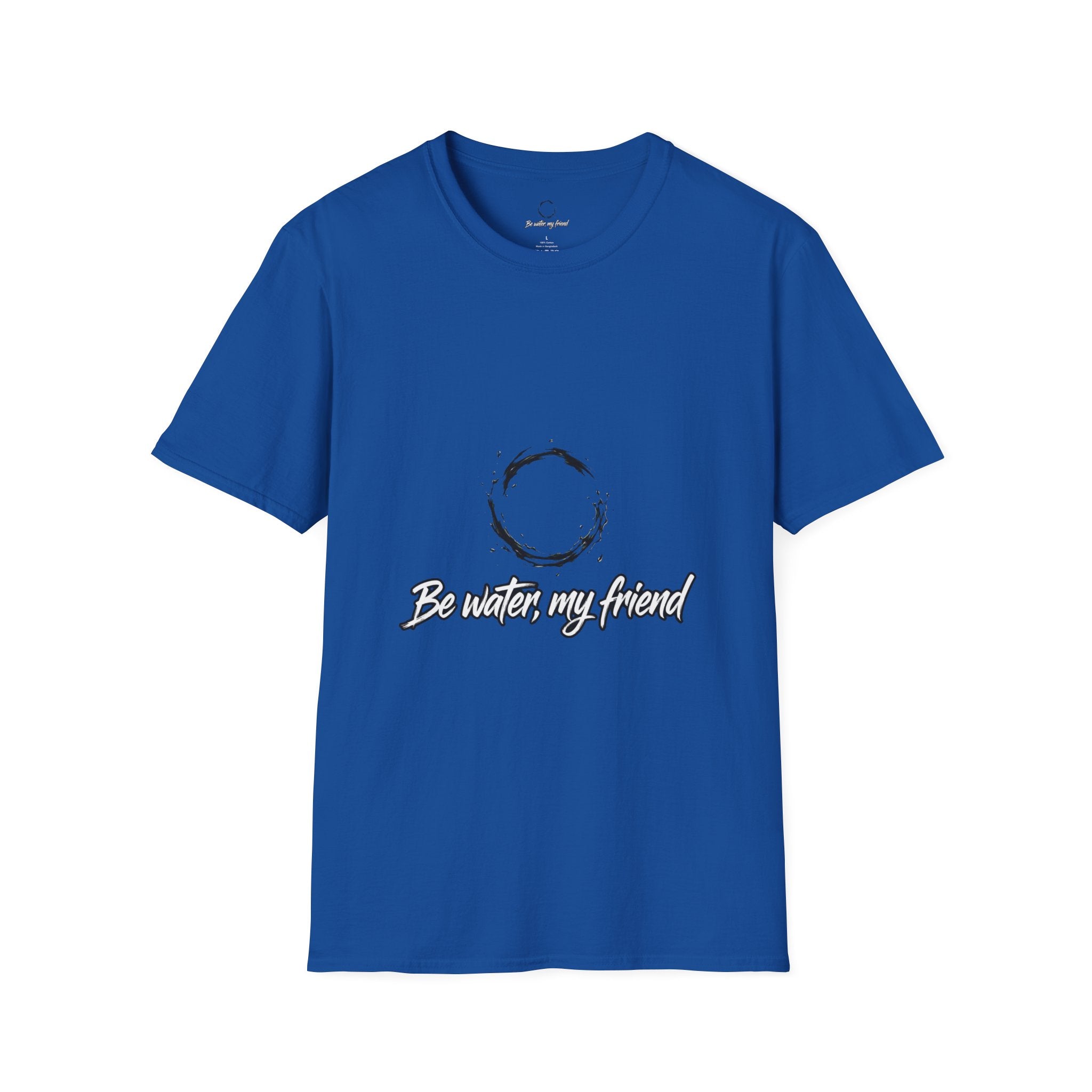 New T‑Shirt Minimal Zen Brush Circle with “Be Water, My Friend” Inspirational Graphic