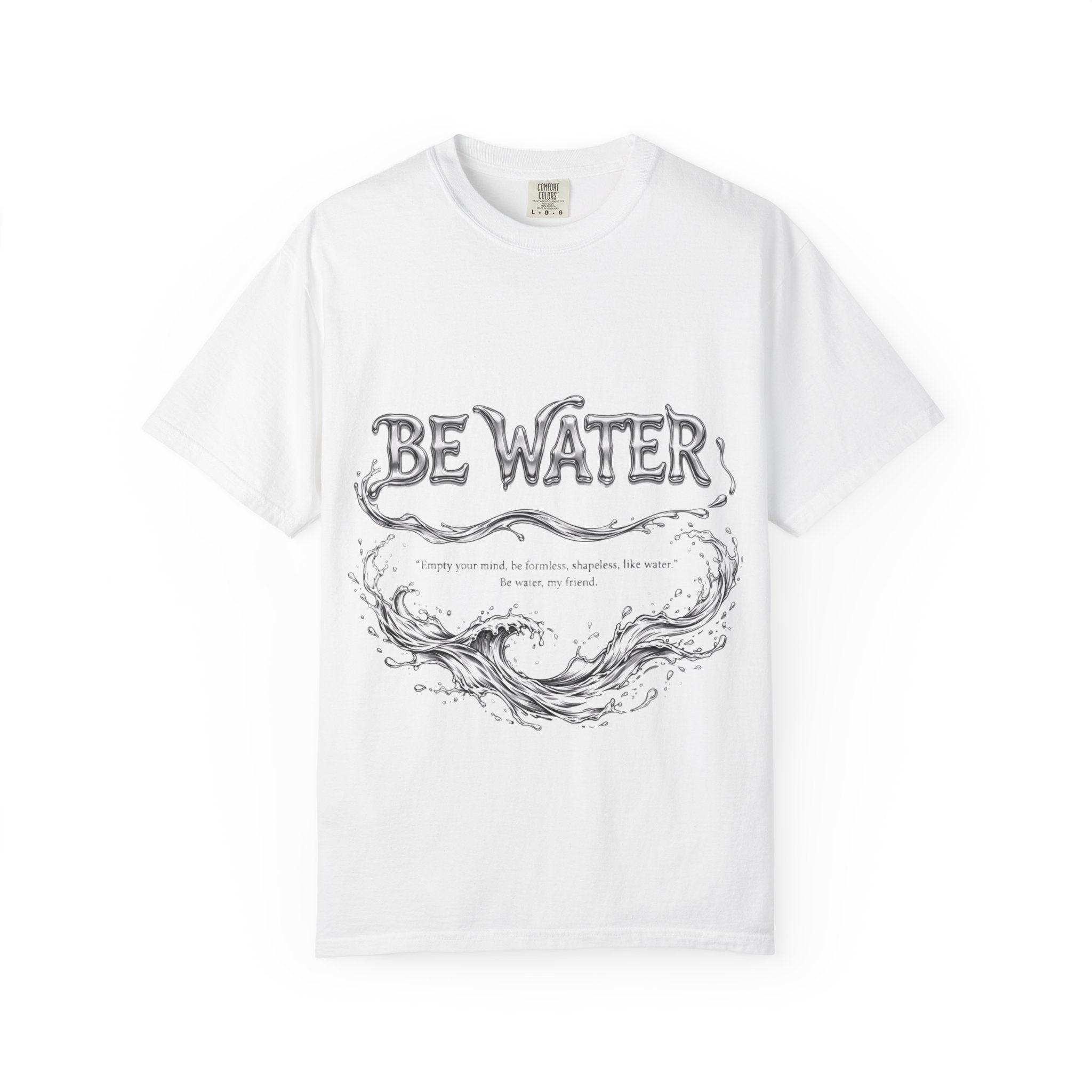 Bruce Lee "Be Water" Philosophy T-Shirt | Garment-Dyed Relaxed Fit, Unisex Style