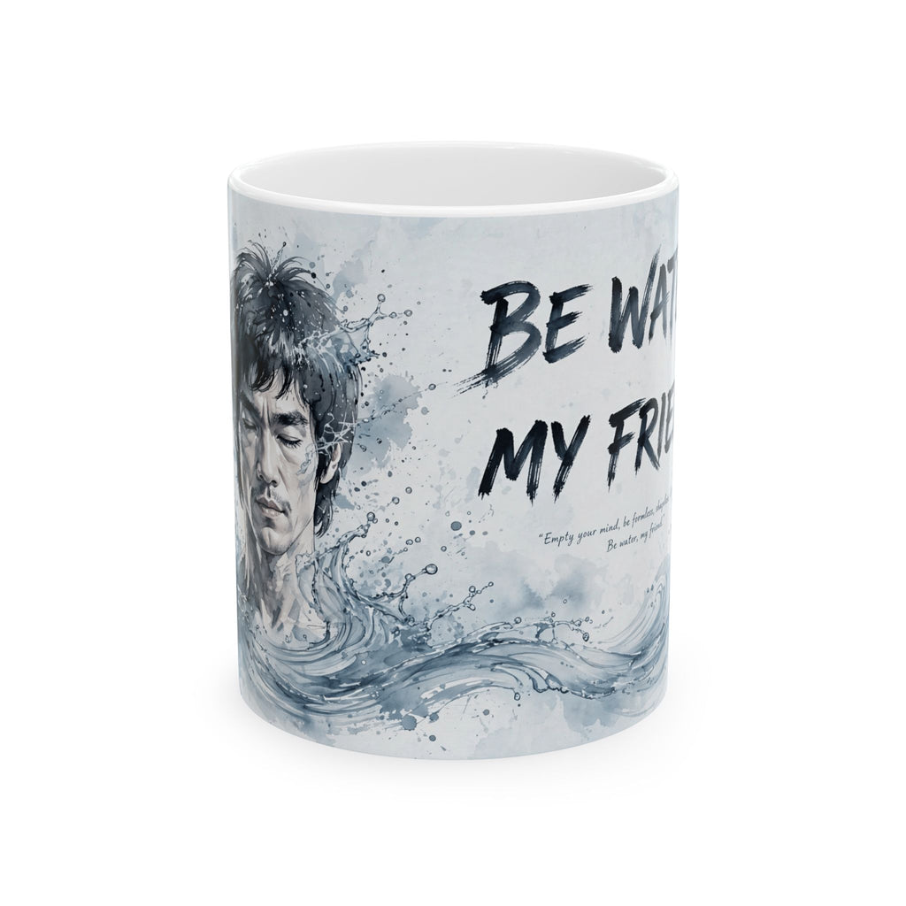 Embrace Adaptability – Bruce Lee "Be Water" Mug, Ceramic with Iconic Art (11oz or 15oz)