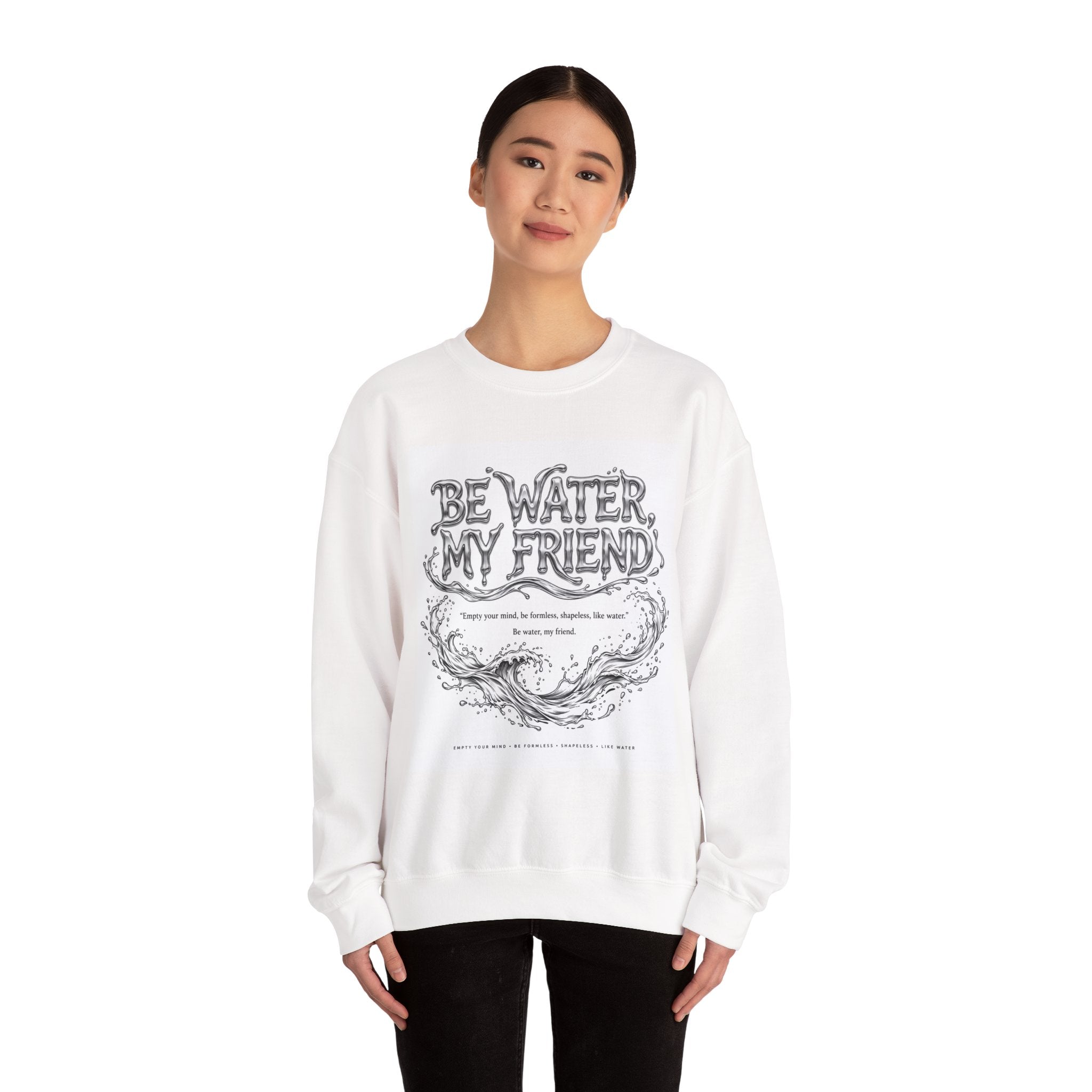 Bruce Lee "Be Water, My Friend" Crewneck Sweatshirt – Heavyweight Garment-Dyed Fleece, Cozy Relaxed Fit, Inspirational Martial Arts Quote Sweater (Unisex, Multiple Colors)