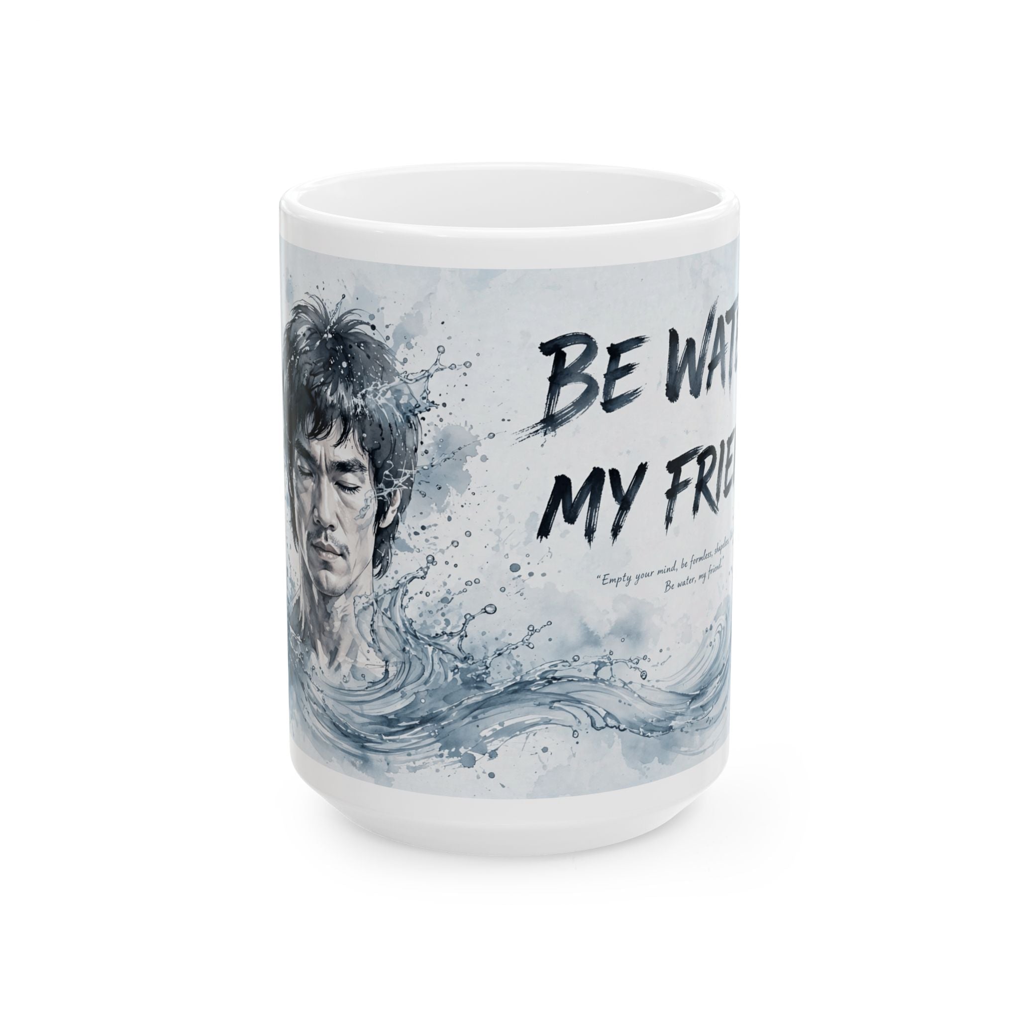 Embrace Adaptability – Bruce Lee "Be Water" Mug, Ceramic with Iconic Art (11oz or 15oz)