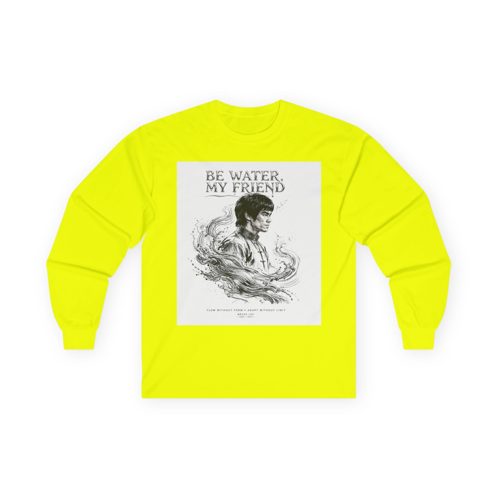 "Be Water" Long Sleeve T-Shirt – Bruce Lee Iconic Quote, Lightweight & Comfortable for Everyday Wear