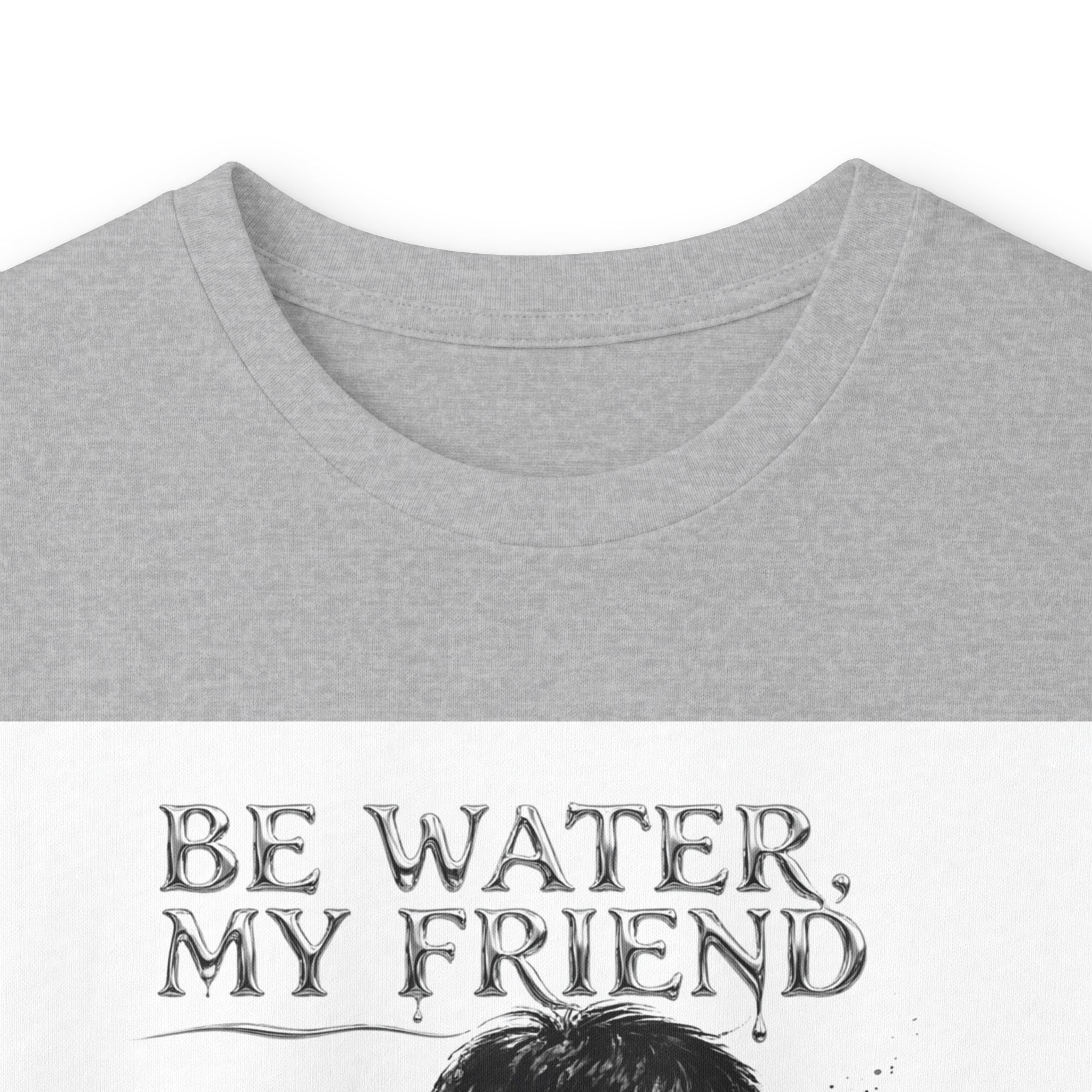 "Be Water" Long Sleeve T-Shirt – Bruce Lee Iconic Quote, Lightweight & Comfortable for Everyday Wear