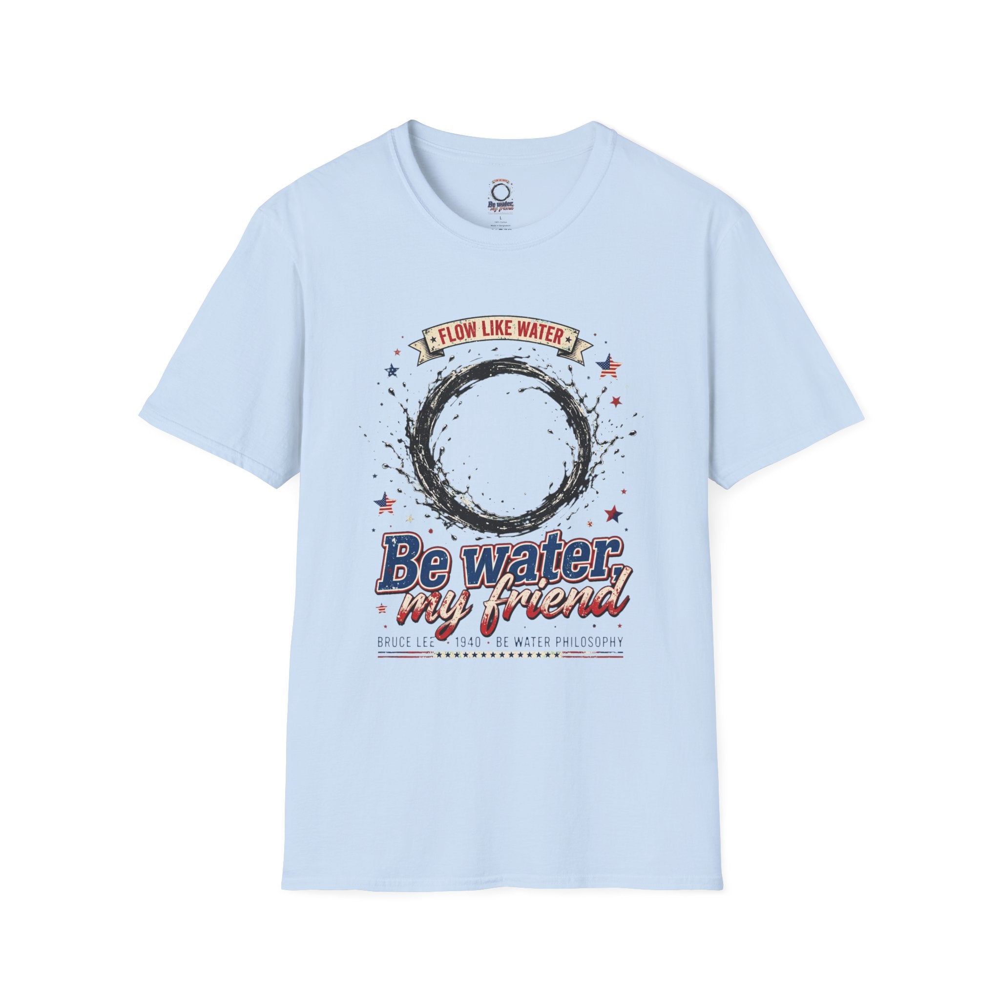 The “Be Water” Tee – Bruce Lee’s Flow Philosophy on a Retro-Inspired Shirt, Featuring FLOW LIKE WATER and 1940 Badge, Black Type on Soft Fabric