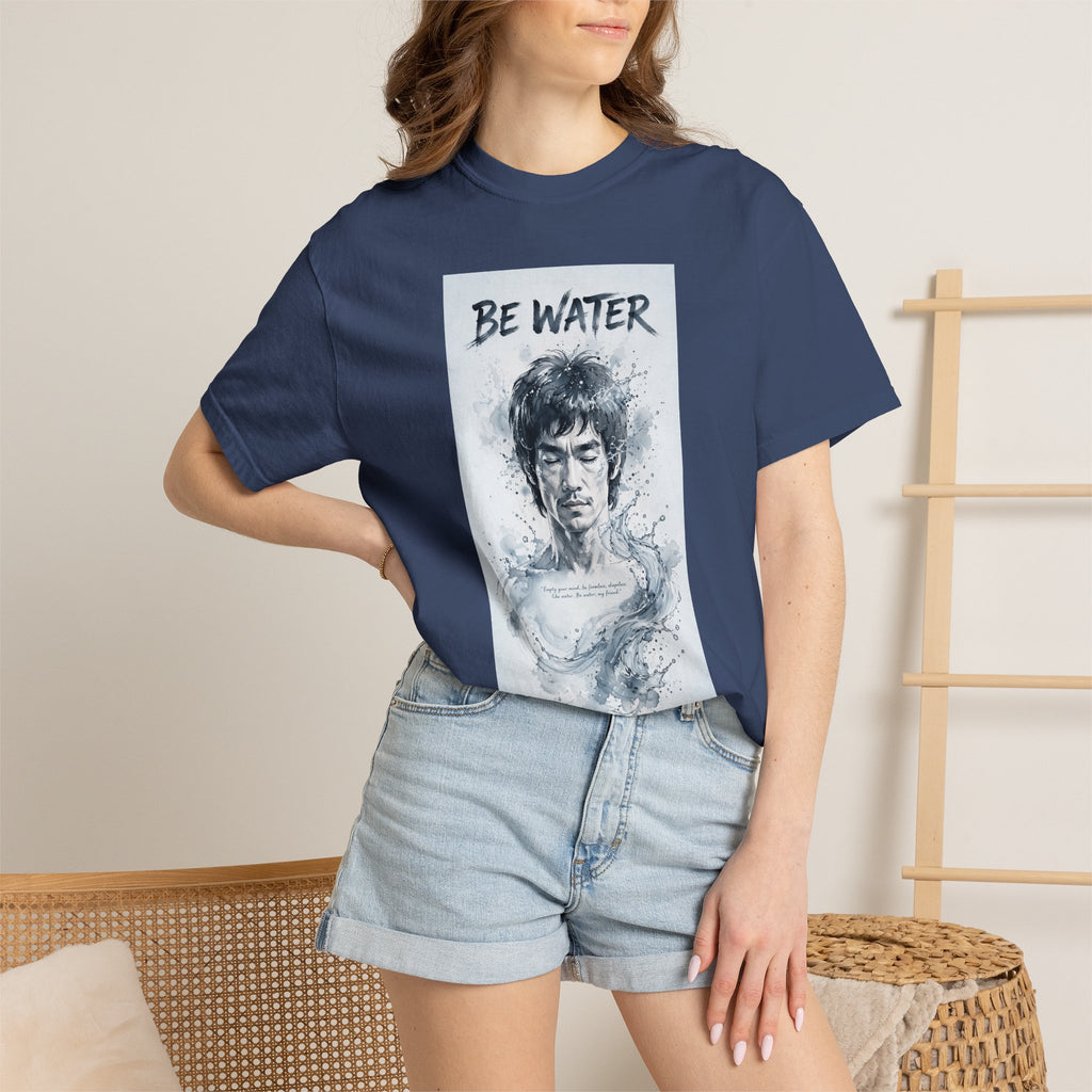 Unisex Garment-Dyed T-shirt | Remind You Be Water Like Bruce Lee