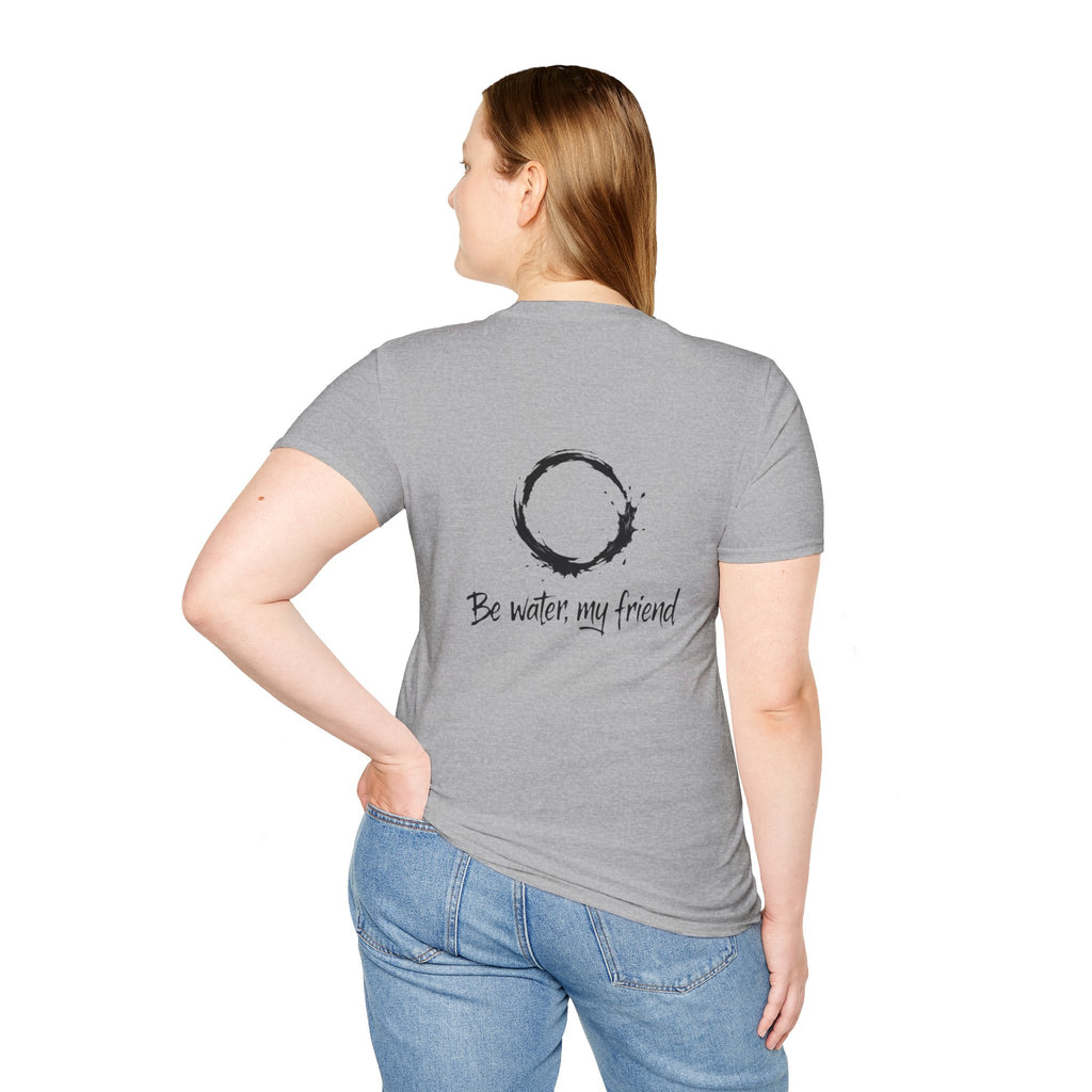 New Design Philosophy T‑Shirt “Be water, my friend” – Unisex Soft Cotton