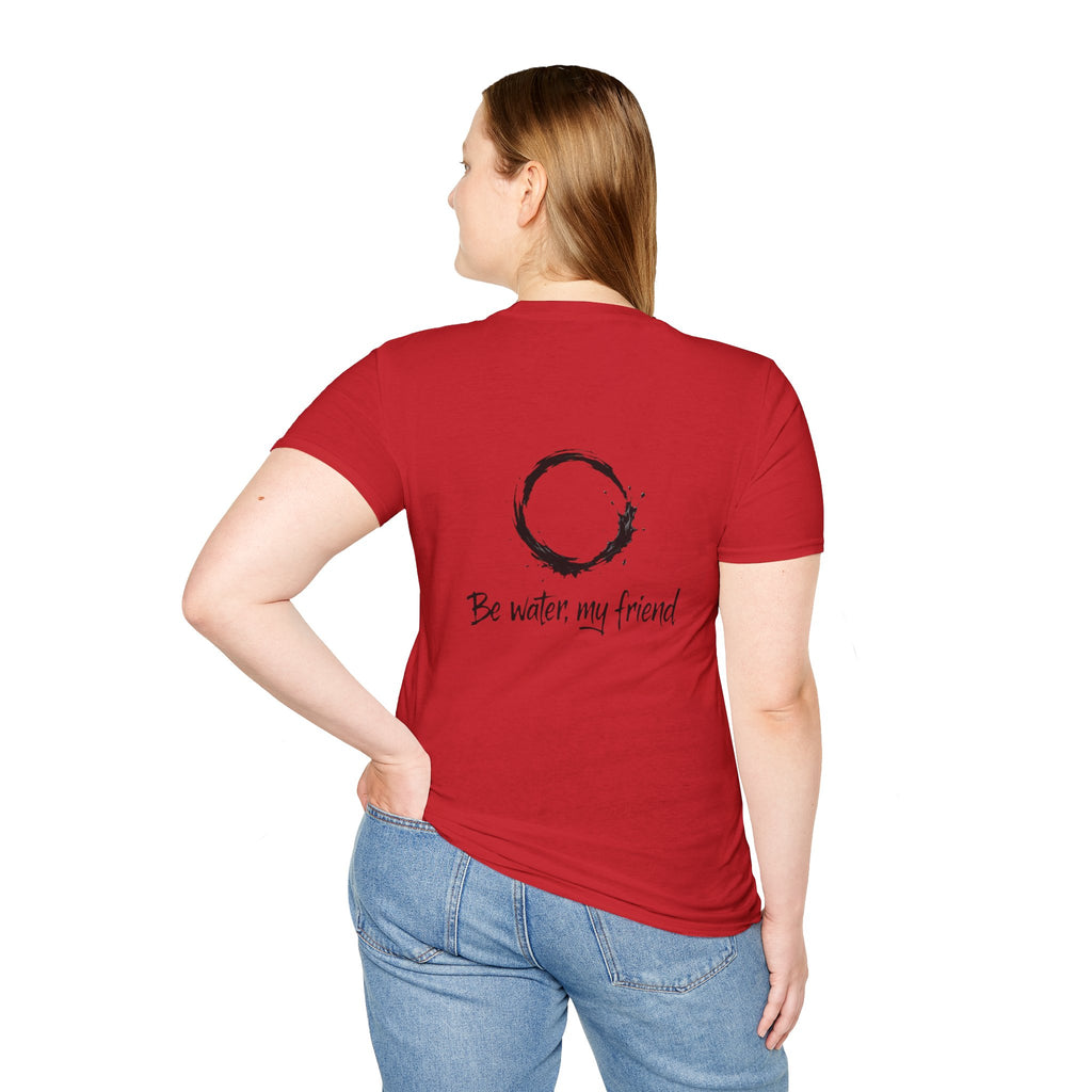 New Design Philosophy T‑Shirt “Be water, my friend” – Unisex Soft Cotton