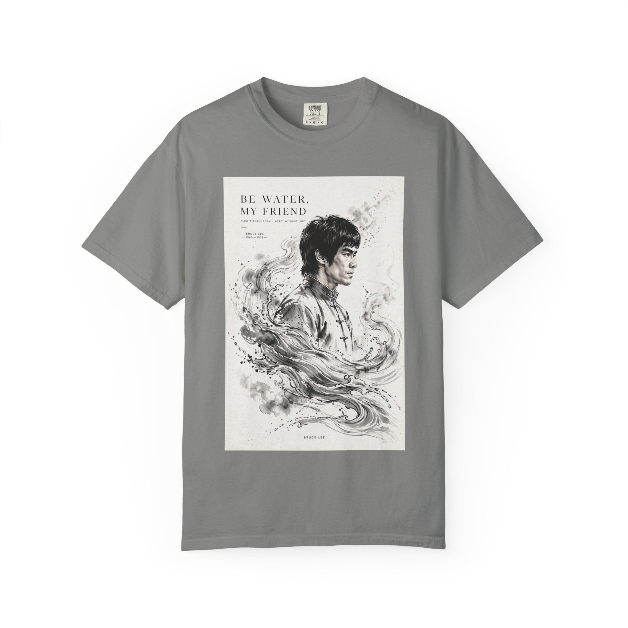 Unisex Garment-Dyed Multiple Colors T-shirt | Bruce Lee's Be Water My Friend