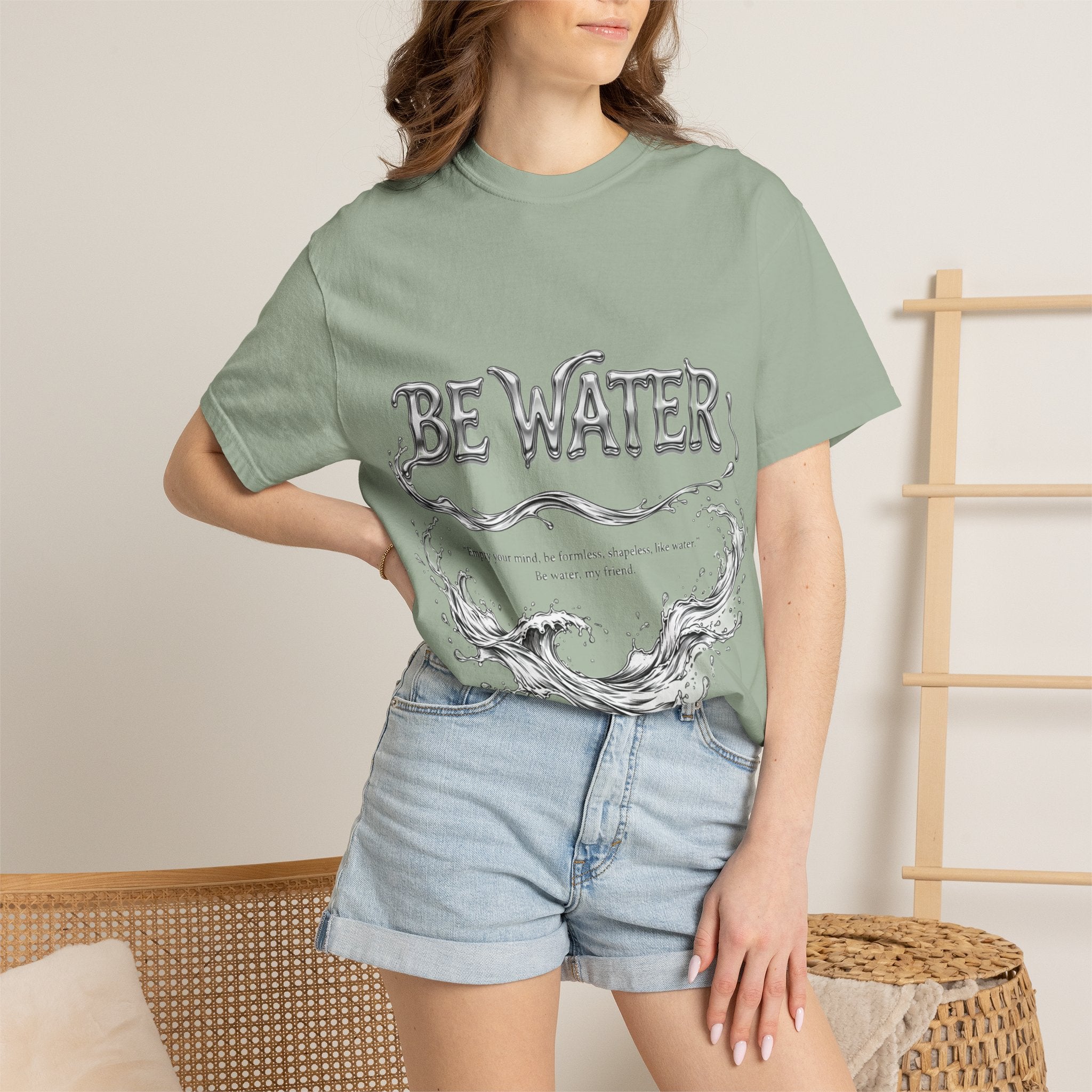 "Be Water, My Friend" Quote Tee – Soft Garment-Dyed Cotton with Flowing Water Art
