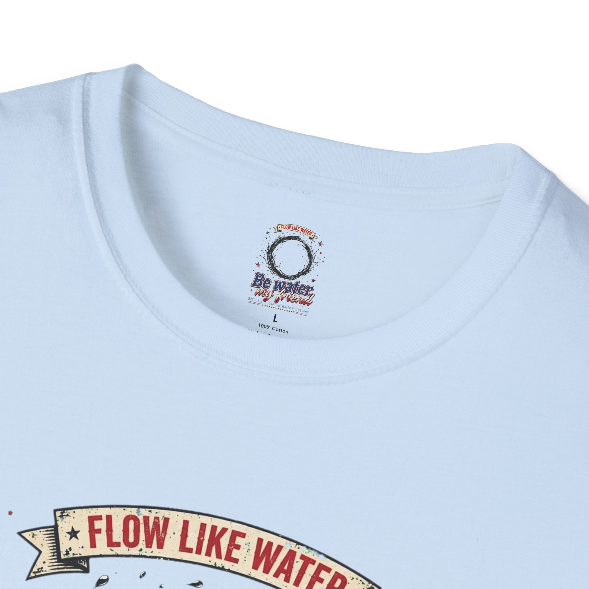 The “Be Water” Tee – Bruce Lee’s Flow Philosophy on a Retro-Inspired Shirt, Featuring FLOW LIKE WATER and 1940 Badge, Black Type on Soft Fabric