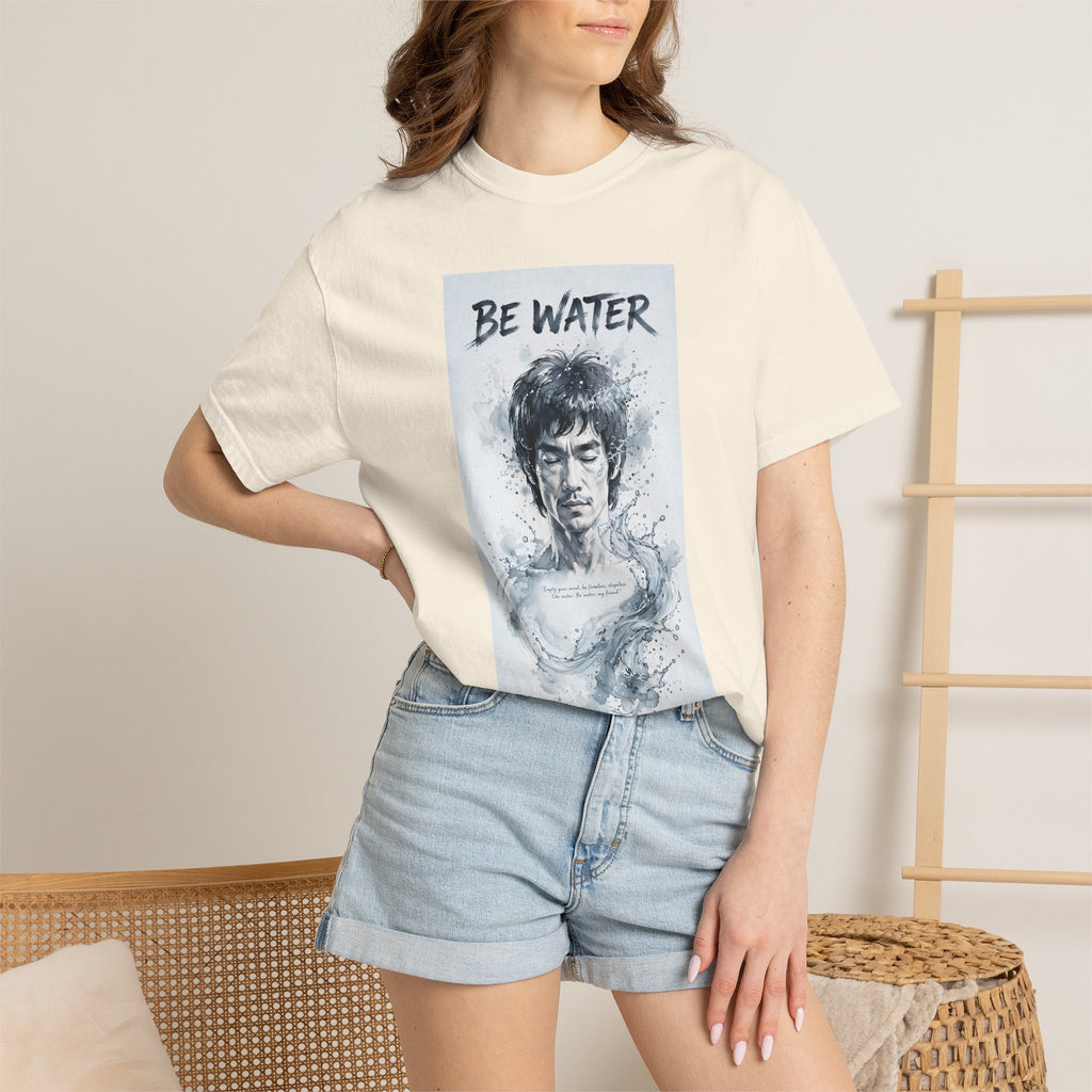 Unisex Garment-Dyed T-shirt | Remind You Be Water Like Bruce Lee