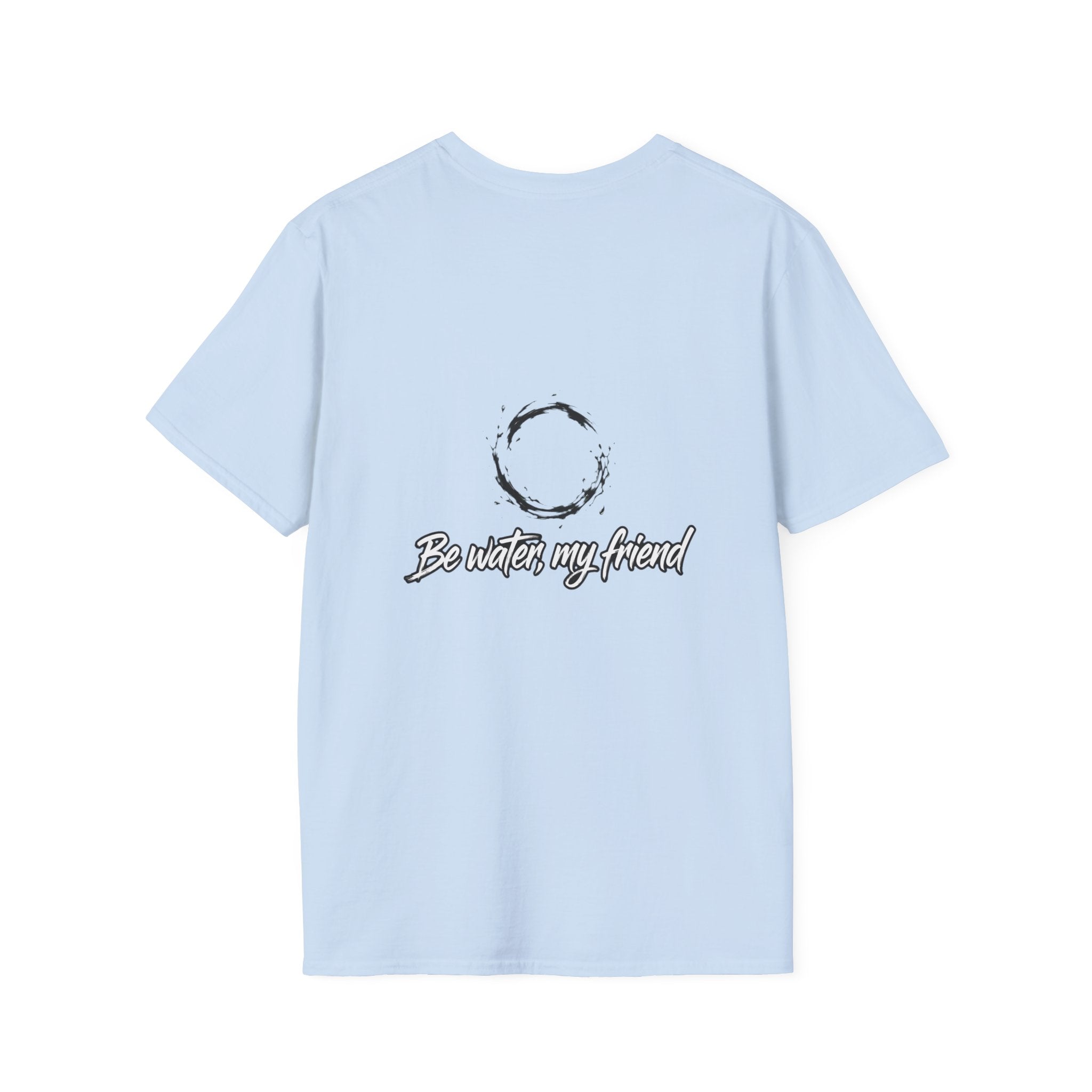 New T‑Shirt Minimal Zen Brush Circle with “Be Water, My Friend” Inspirational Graphic