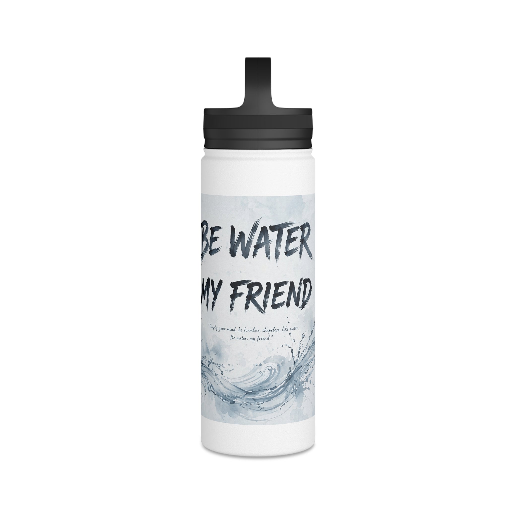 Bruce Lee "Be Water, My Friend" Sports Water Bottle – BPA-Free, Leak-Proof Flip Lid, Inspirational Martial Arts Quote Gym Bottle (12oz / 18oz/ 32oz)