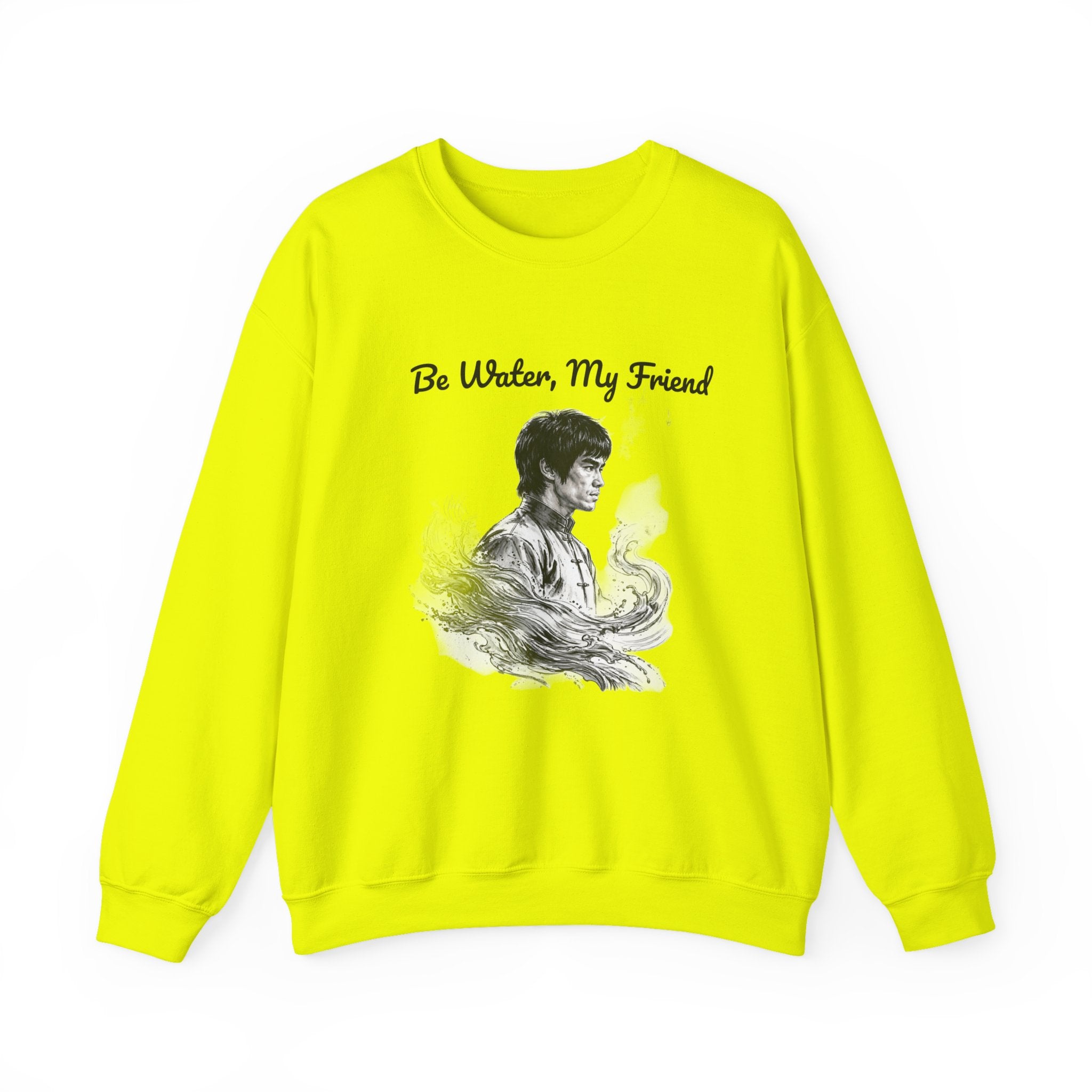"Be Water" Sweatshirt – Bruce Lee Classic Quote with Water Portrait, Soft Brushed Interior, Perfect for Cold Weather Layering