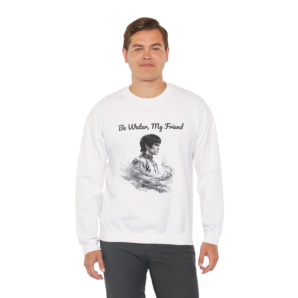"Be Water" Sweatshirt – Bruce Lee Classic Quote with Water Portrait, Soft Brushed Interior, Perfect for Cold Weather Layering