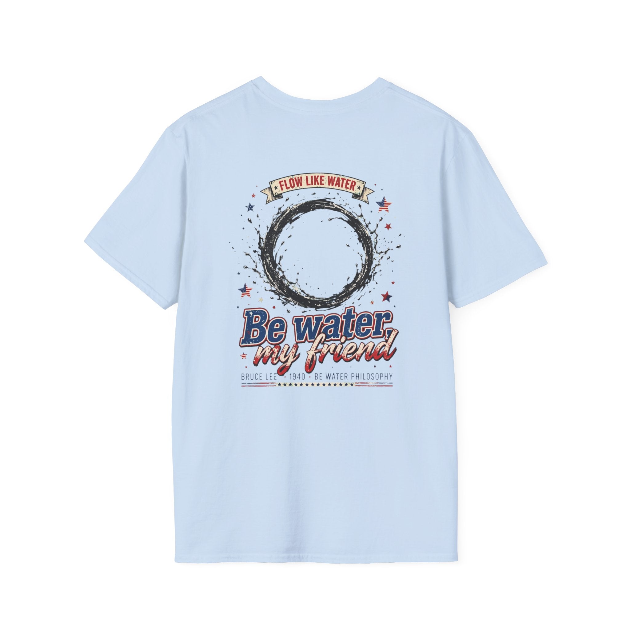 The “Be Water” Tee – Bruce Lee’s Flow Philosophy on a Retro-Inspired Shirt, Featuring FLOW LIKE WATER and 1940 Badge, Black Type on Soft Fabric