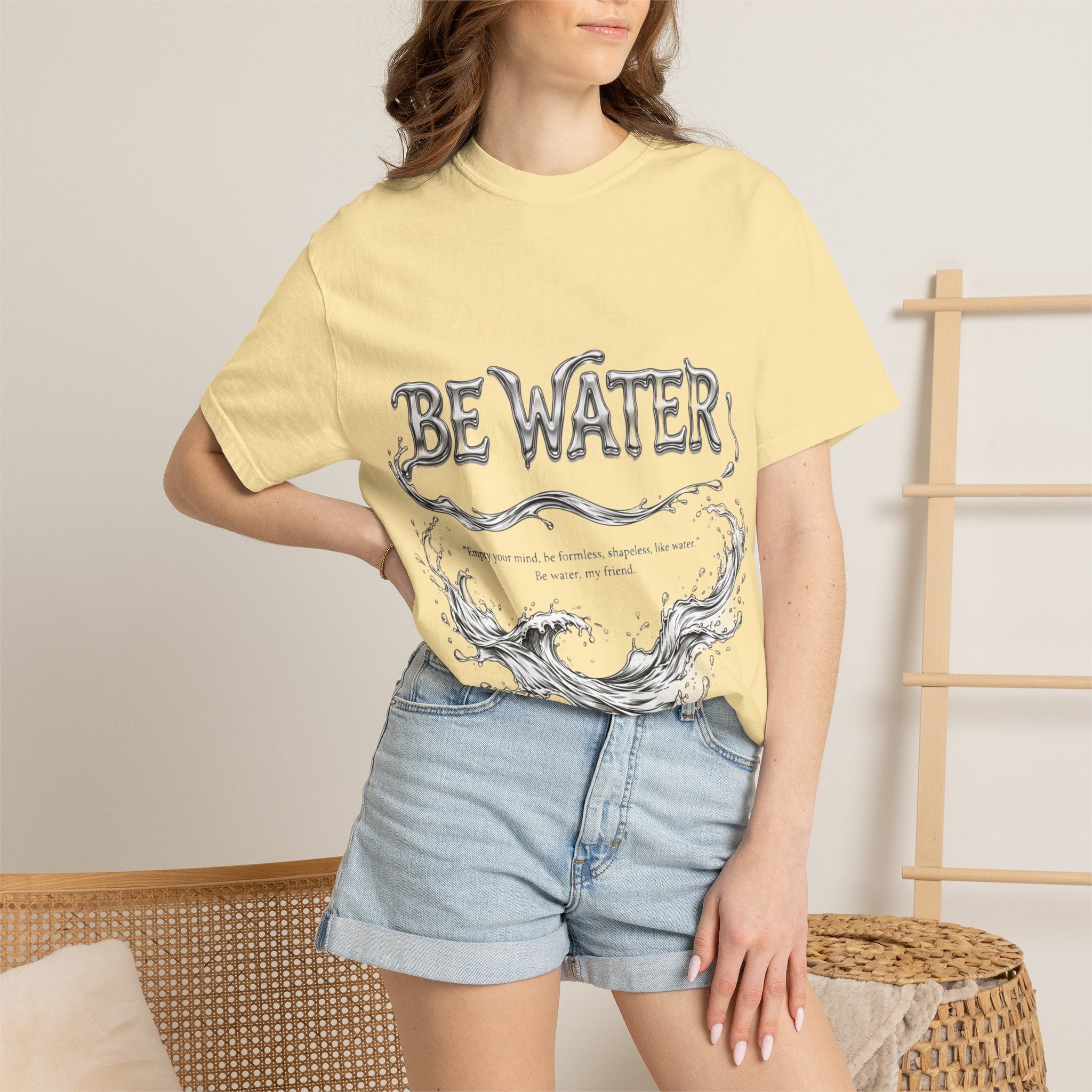 "Be Water, My Friend" Quote Tee – Soft Garment-Dyed Cotton with Flowing Water Art
