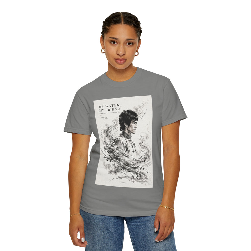 Unisex Garment-Dyed Multiple Colors T-shirt | Bruce Lee's Be Water My Friend