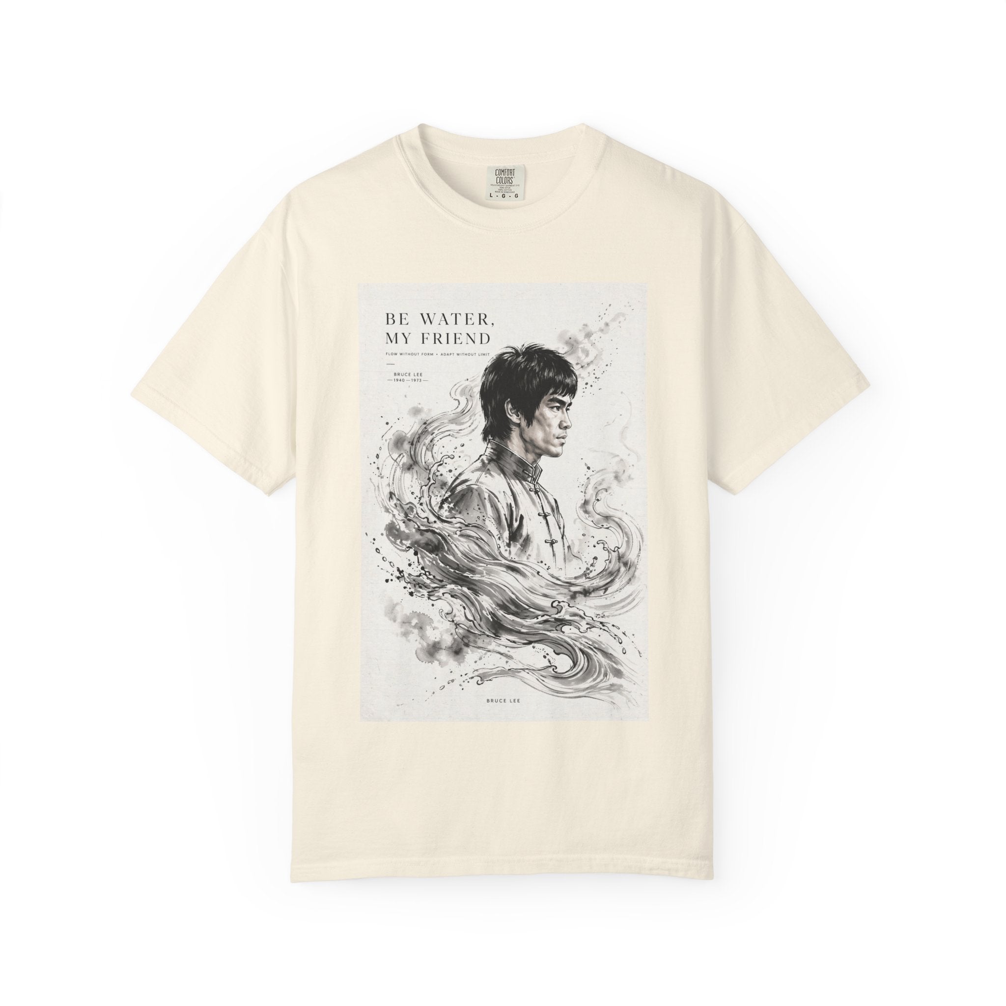 Unisex Garment-Dyed Multiple Colors T-shirt | Bruce Lee's Be Water My Friend