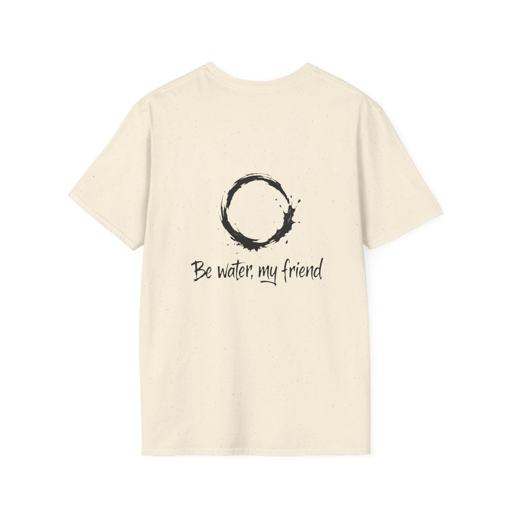 New Design Philosophy T‑Shirt “Be water, my friend” – Unisex Soft Cotton