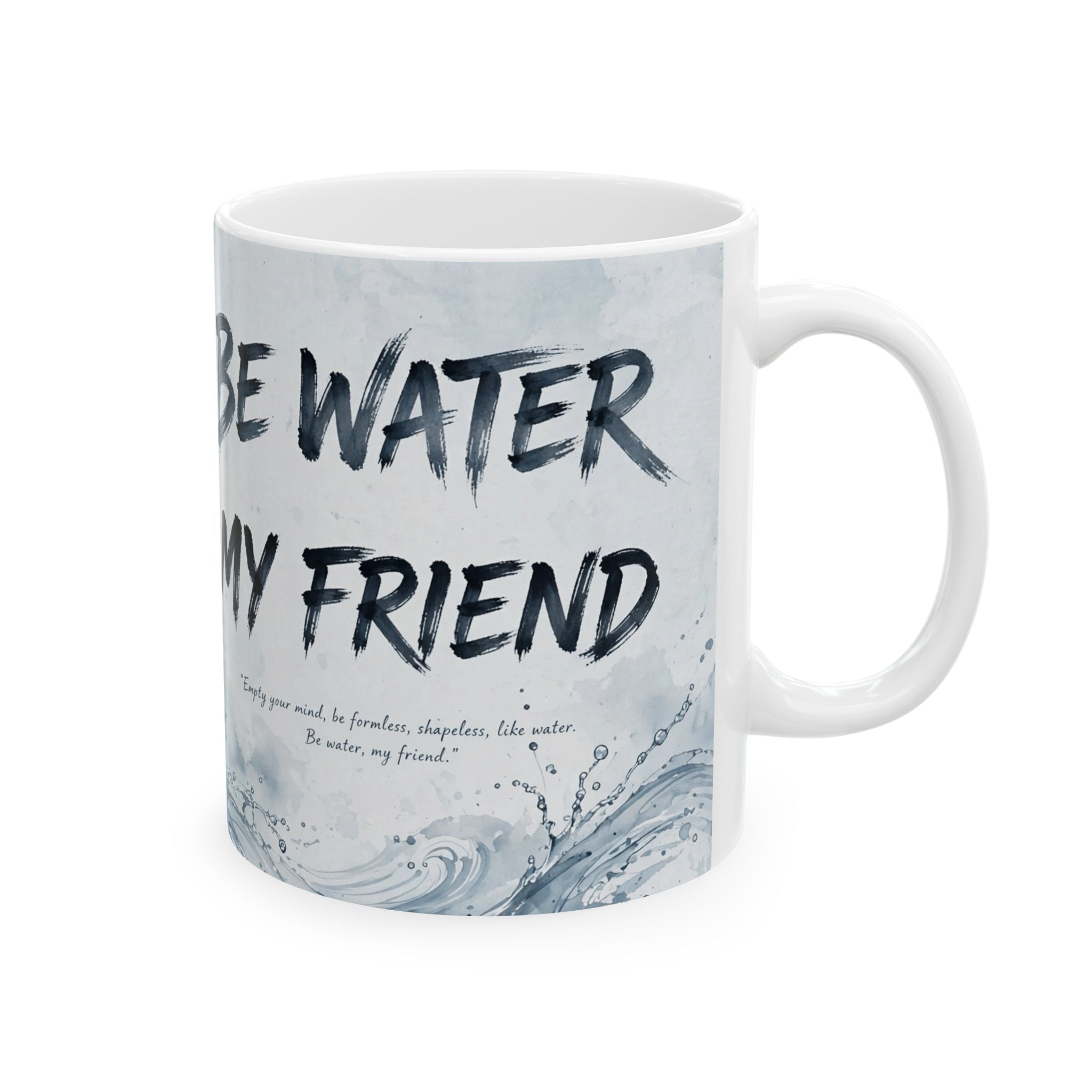 The Water Way Mug – Bruce Lee's Timeless Wisdom, Now in Ceramic (11oz & 15oz)