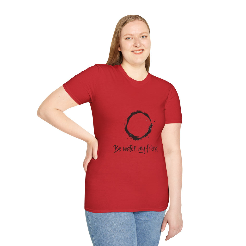 New Design Philosophy T‑Shirt “Be water, my friend” – Unisex Soft Cotton
